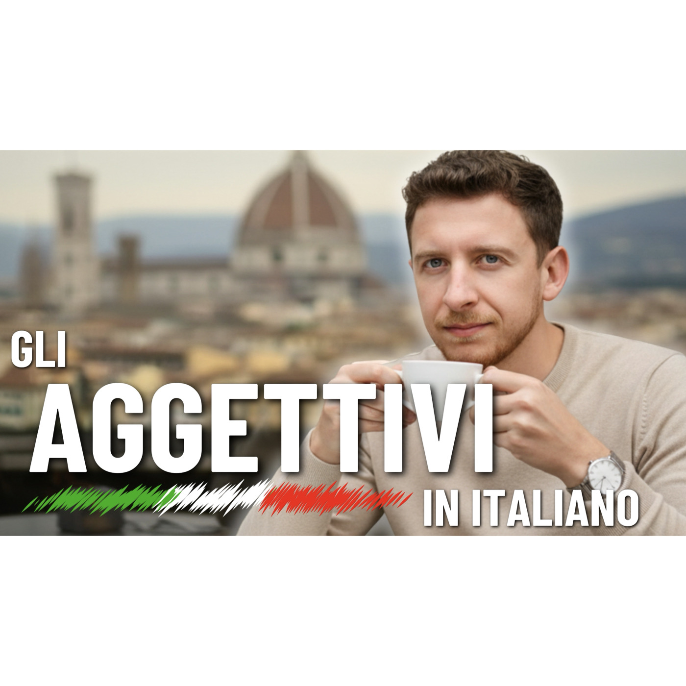 Episode 701: I 5 Segreti Per l’Uso Corretto Degli Aggettivi Qualificativi | Imparare l’Italiano