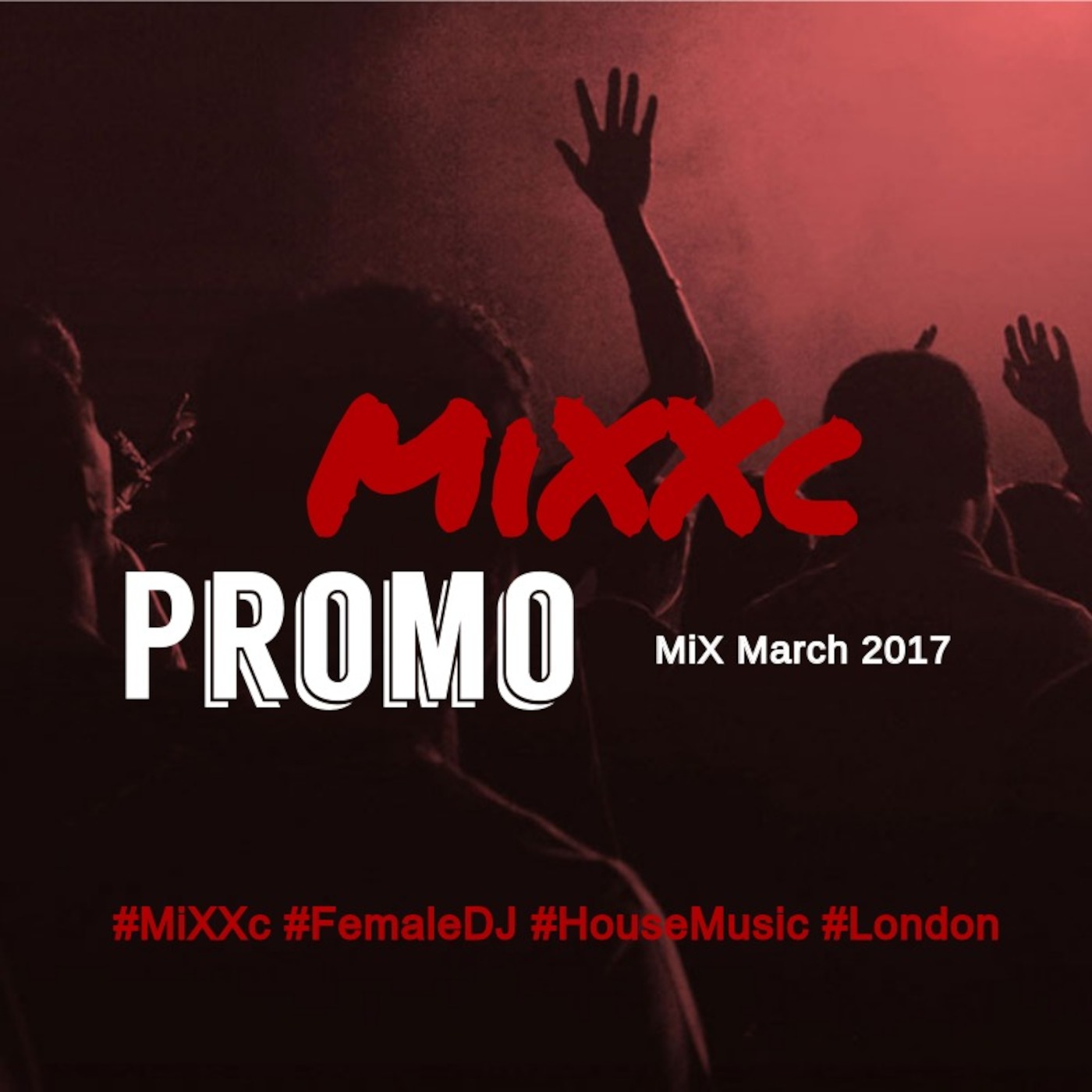 MiXXc - March Promo Mix 2017