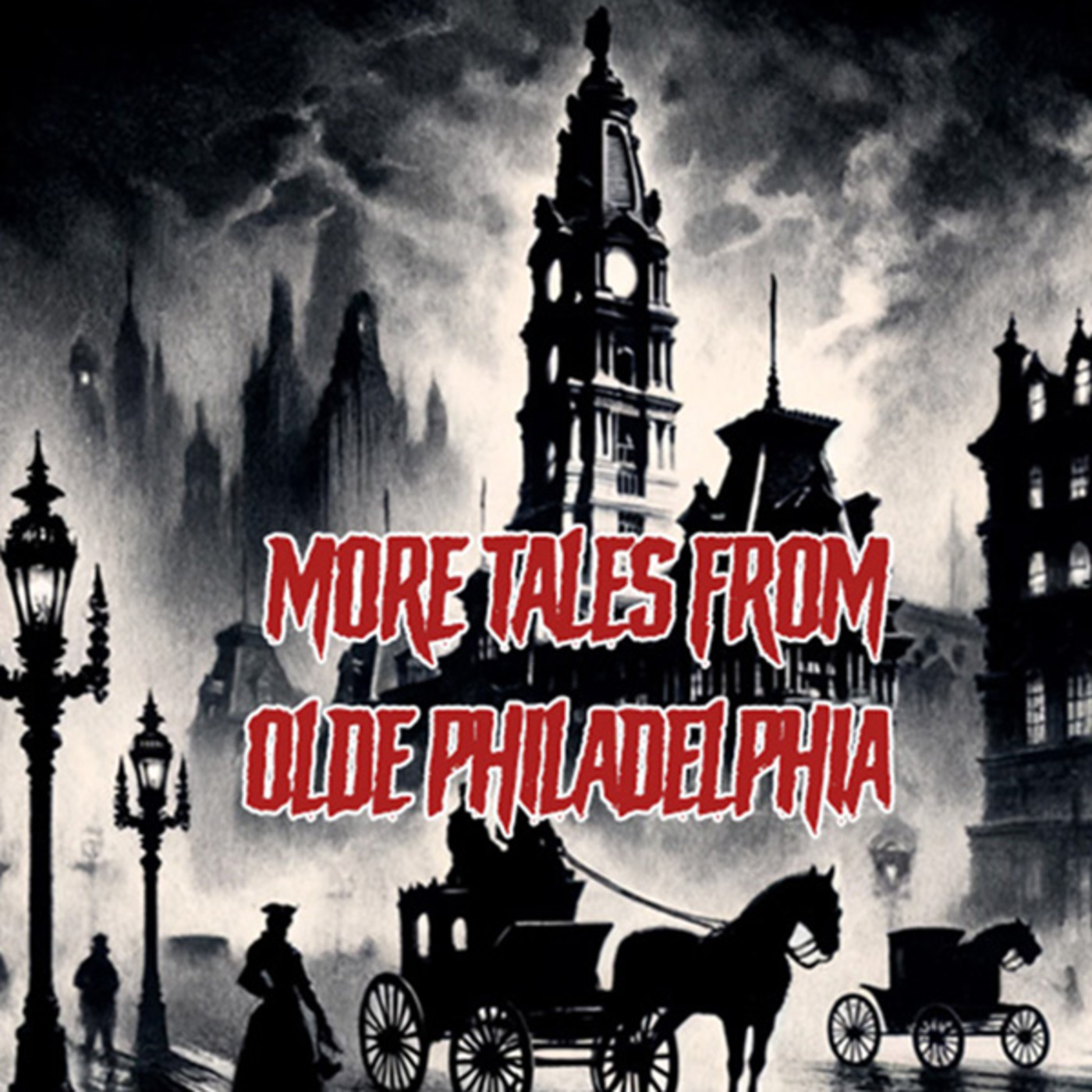 Episode 120: More Tales from Olde Philadelphia