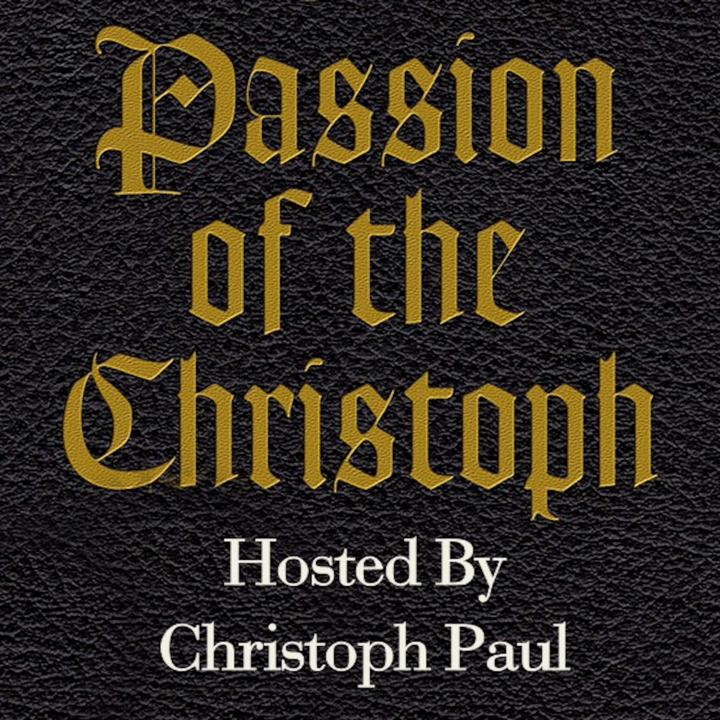 The Passion of the Christoph