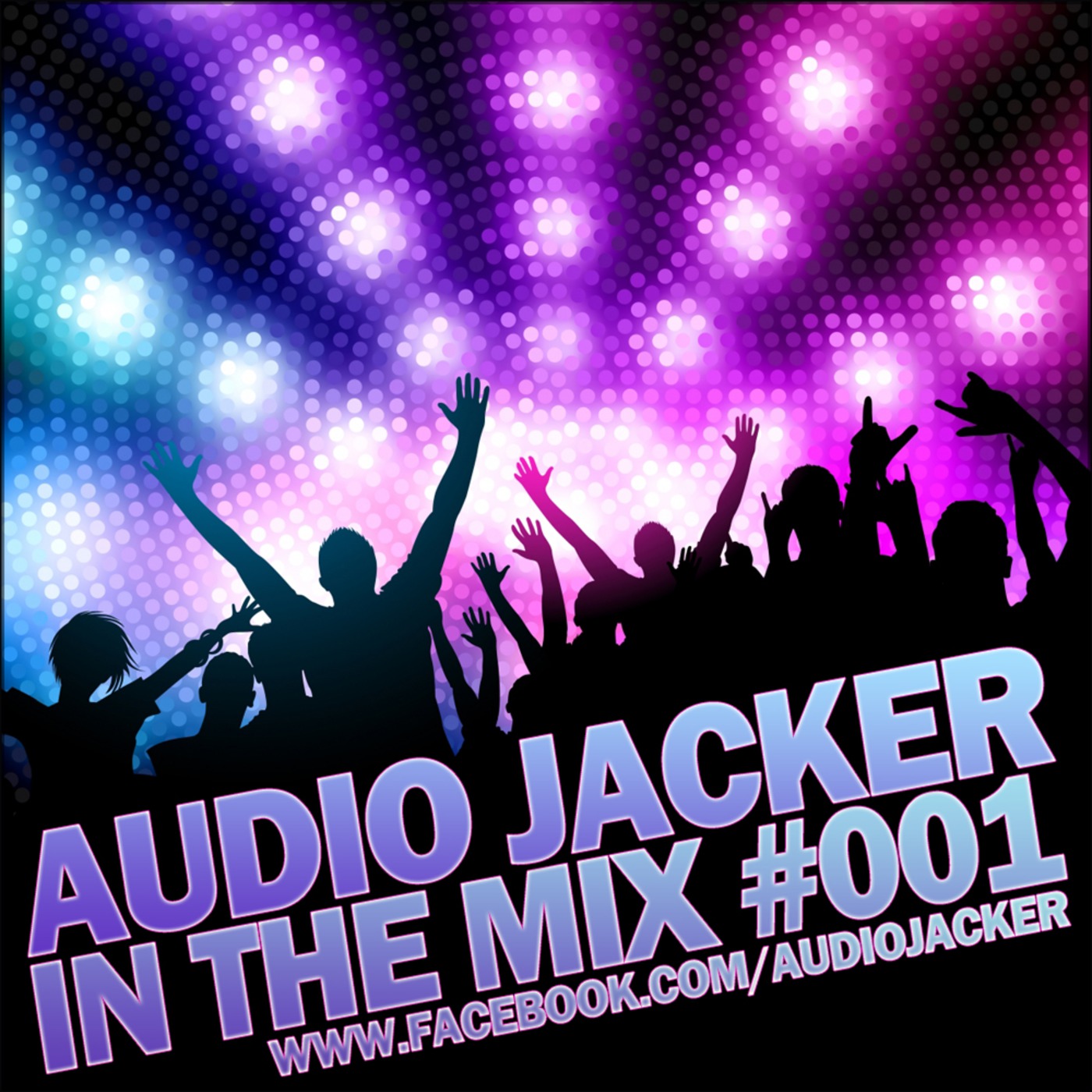 Audio Jacker  - In The Mix #001