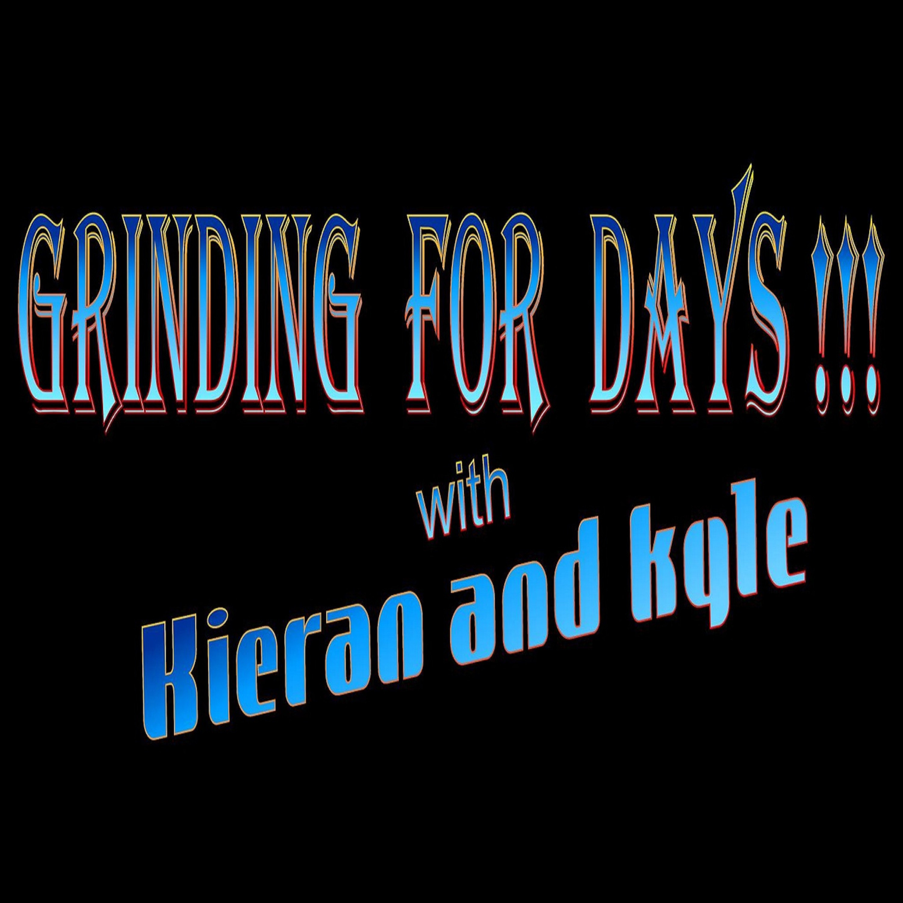 Grinding for Days podcast artwork