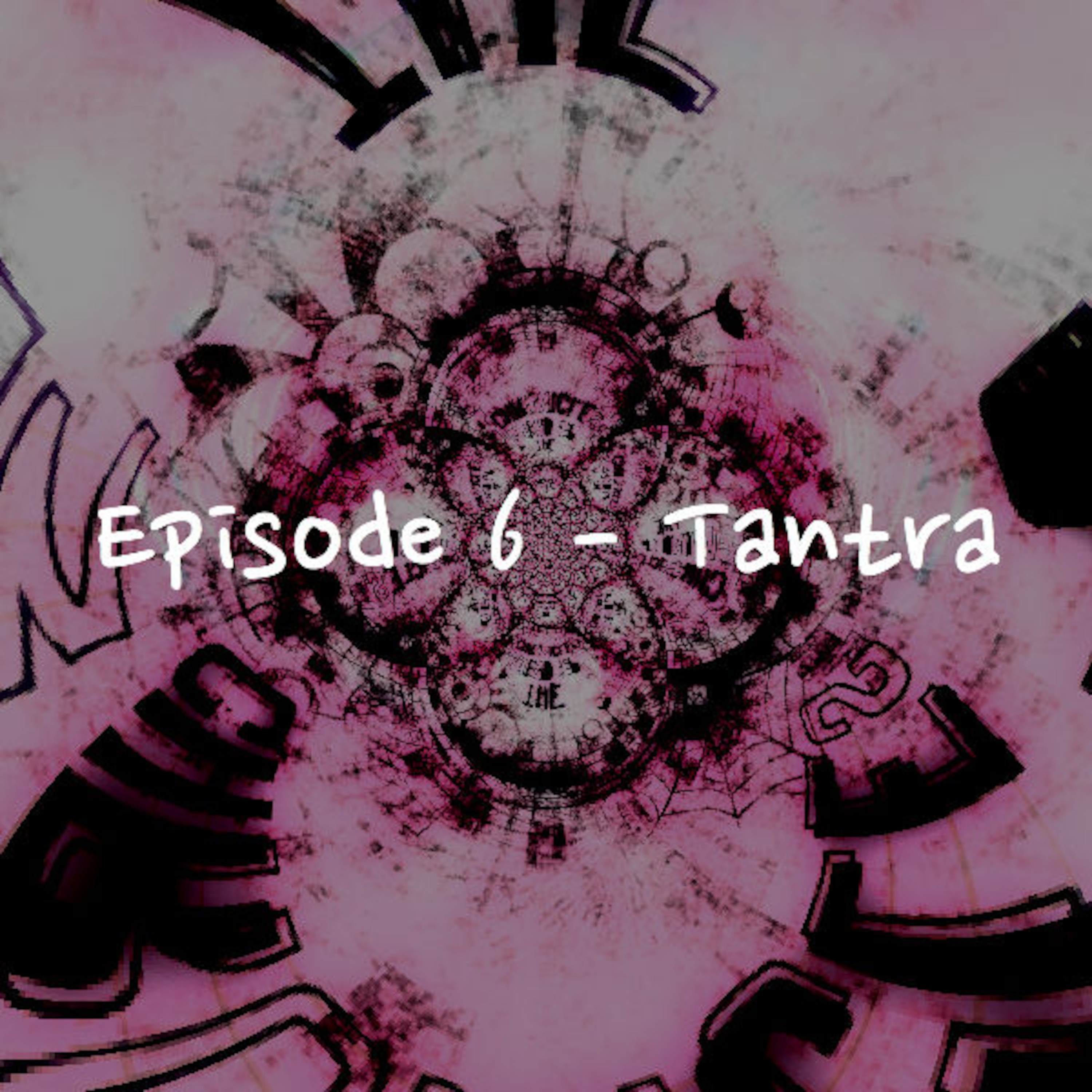 006 - Tantra episode artwork