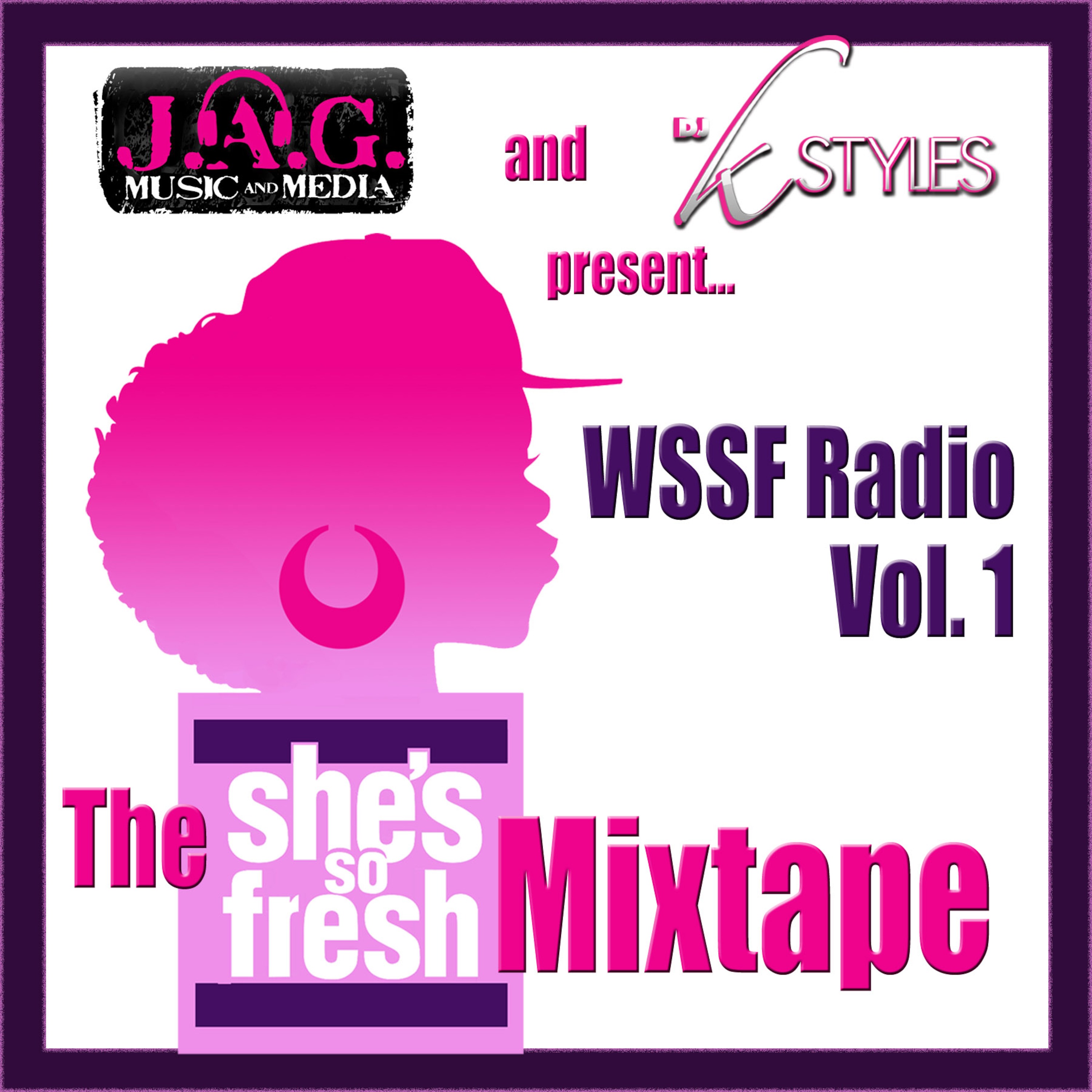 WSSF Radio Vol. 1: The "She's So Fresh" Mixtape
