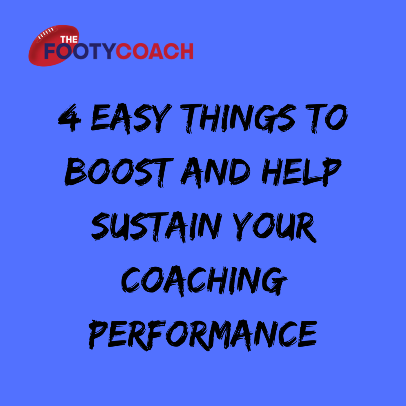 Episode 88: 4 Easy things to boost and help sustain your coaching performance episode artwork