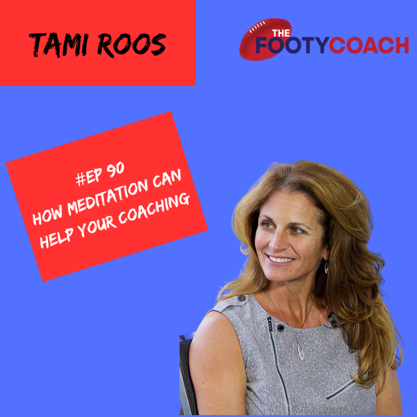 Episode 90: Tami Roos: How meditation can help your coaching episode artwork