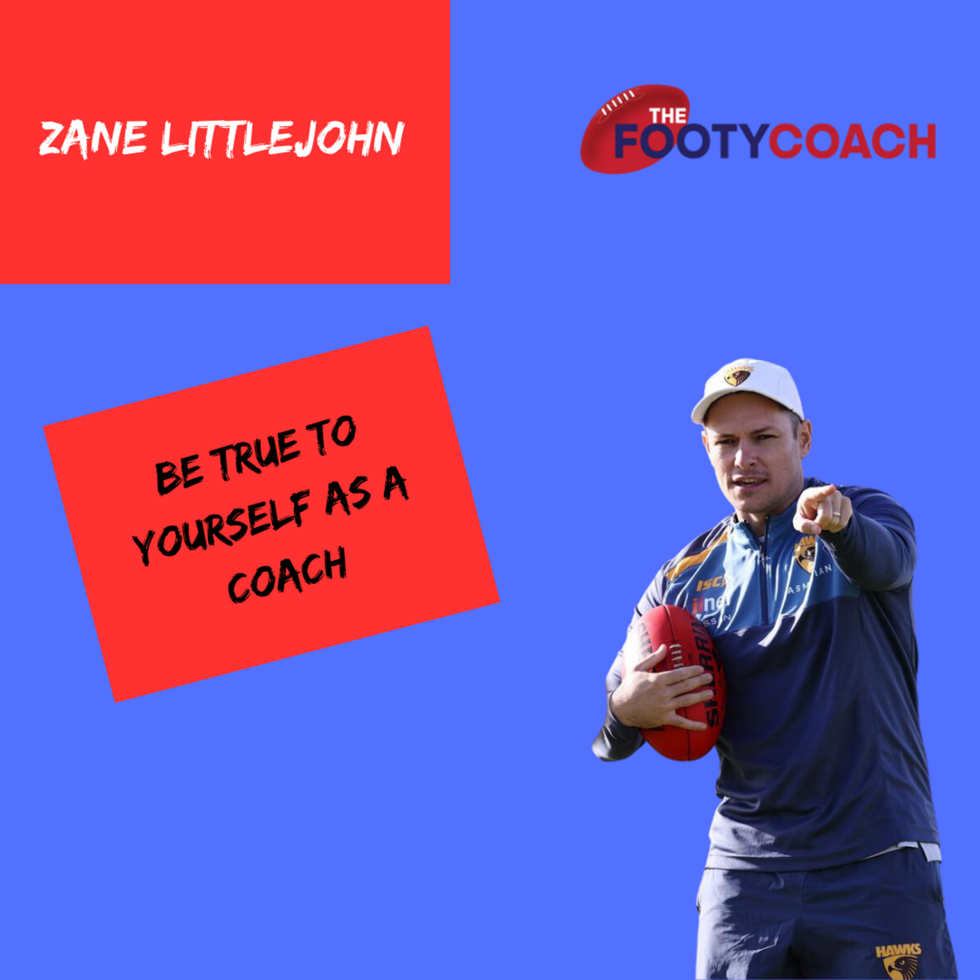 Episode 95: Zane Littlejohn: Be true to yourself as a coach episode artwork