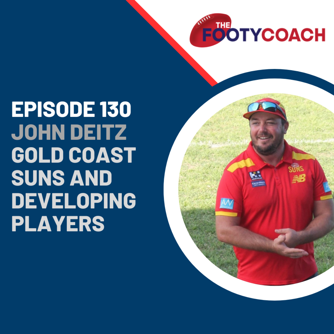 Episode 130: #130 John Deitz: Gold Coast Suns and developing players episode artwork