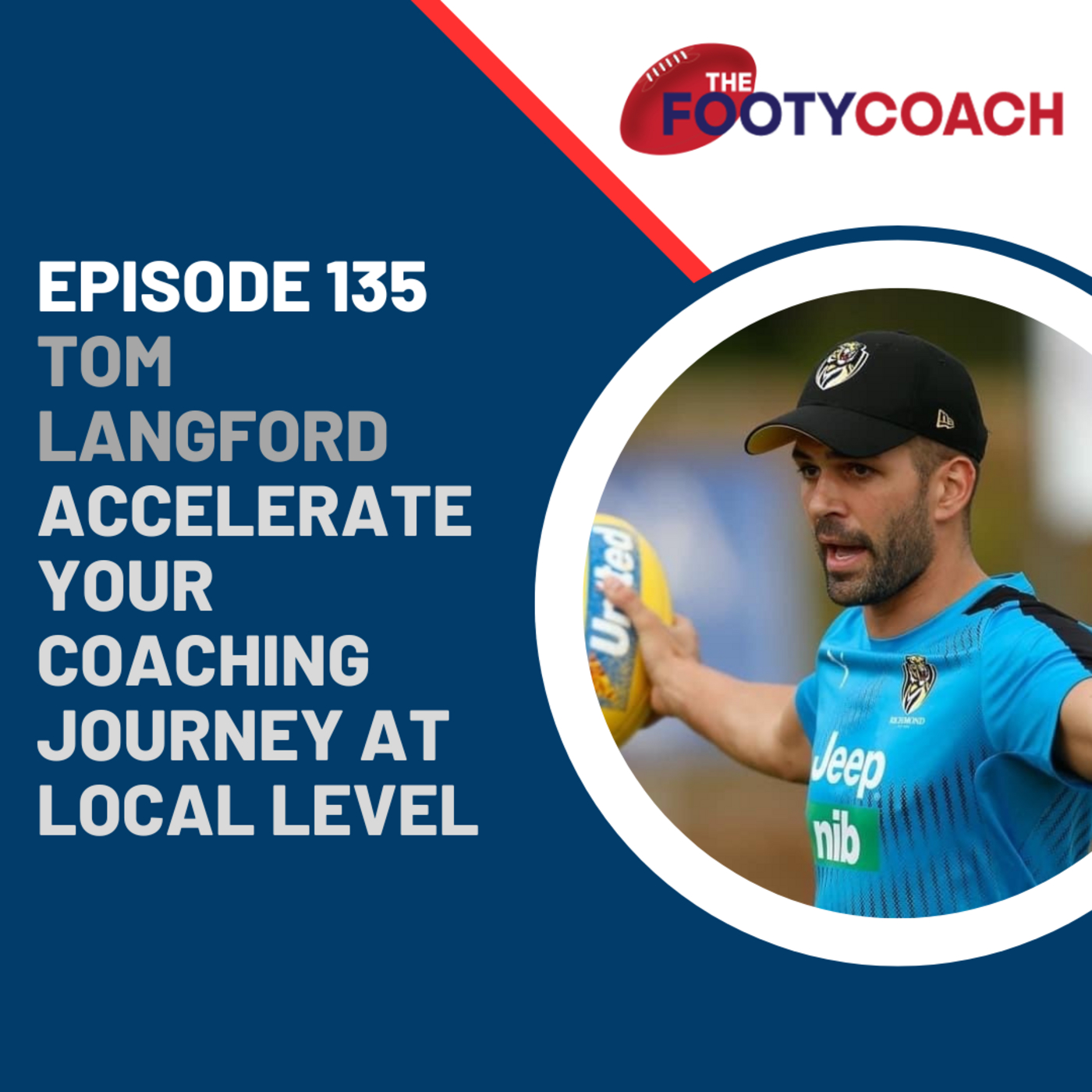 Episode 135: Tom Langford: Accelerate your coaching journey at local level episode artwork