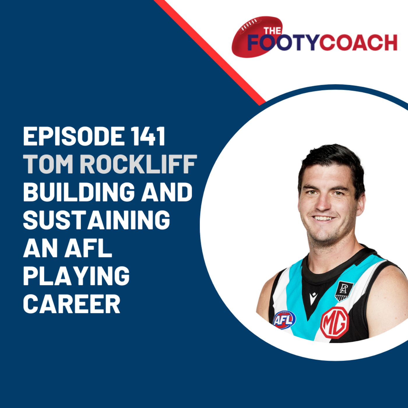 Episode 141: Tom Rockliff: Building and sustaining an AFL playing career episode artwork