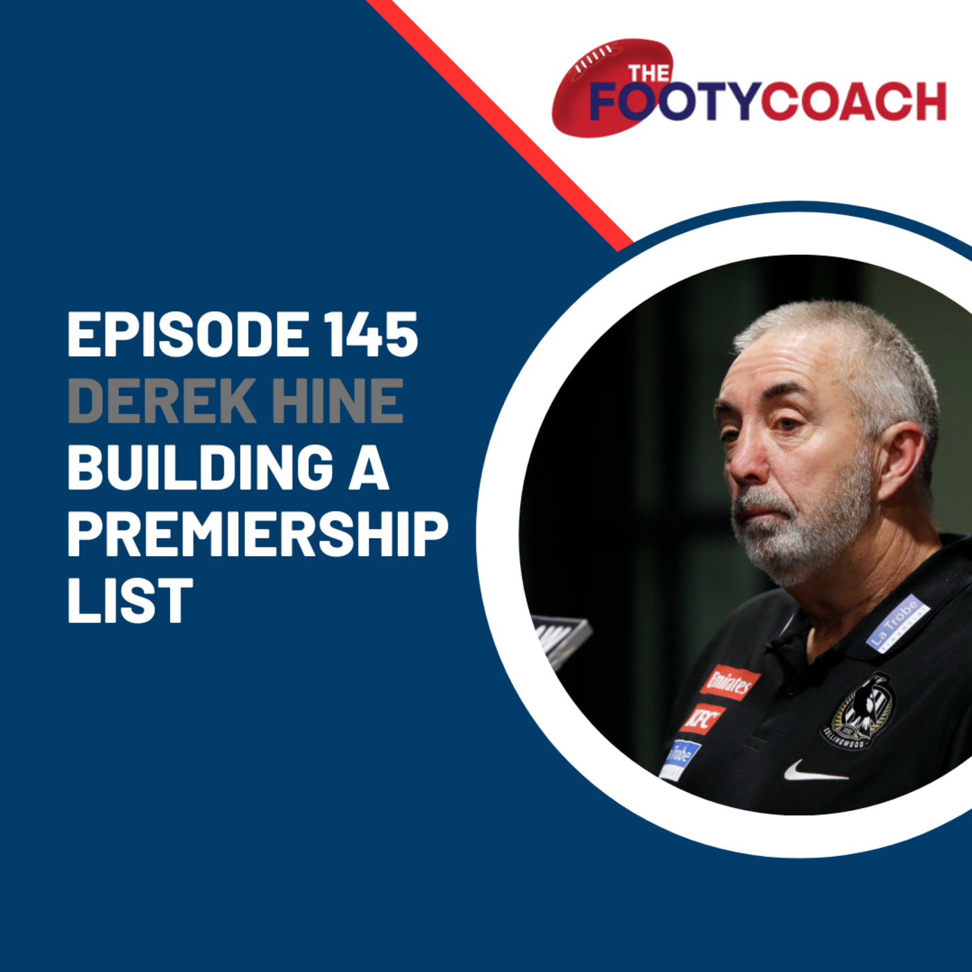 Episode 145: #145 Derek Hine: Building a Premiership list episode artwork