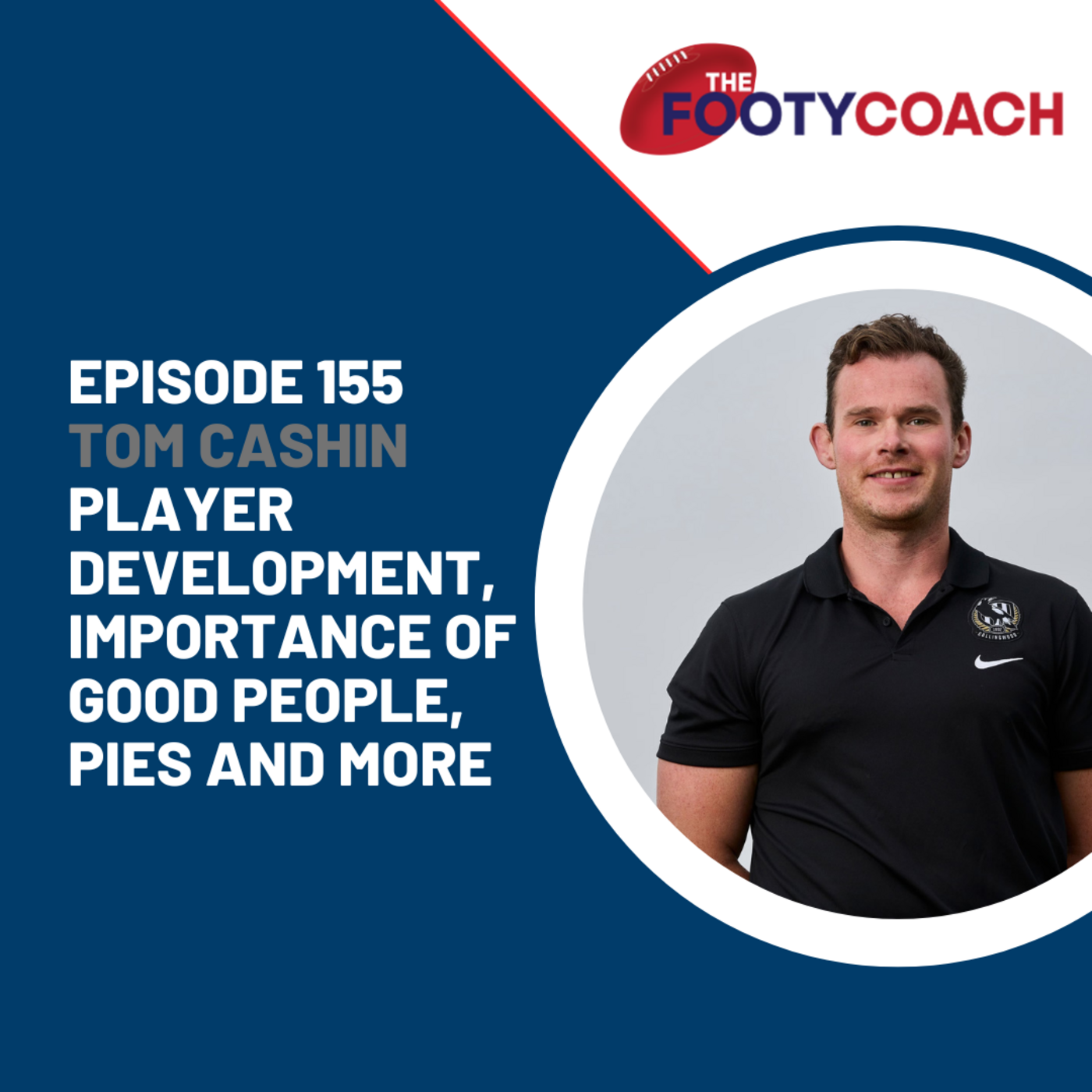 Episode 155: #155 Tom Cashin: Player development, importance of good people, Pies and more episode artwork