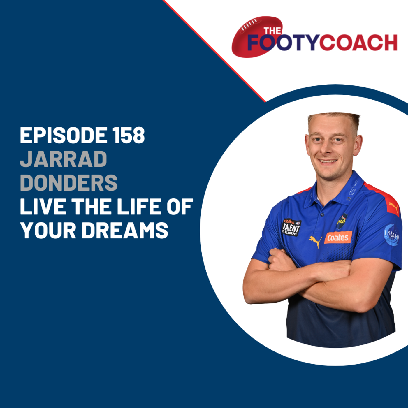 Episode 158: Jarrad Donders: Live the life of your dreams episode artwork