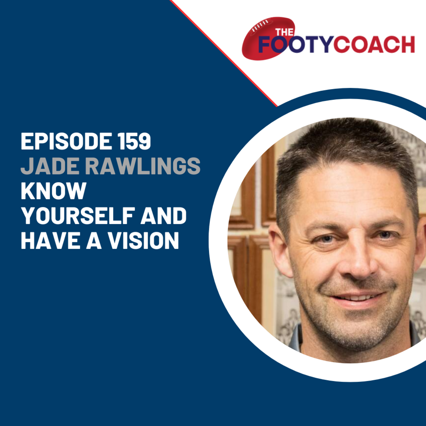 Episode 159: #159 Jade Rawlings: Know yourself and have a vision episode artwork