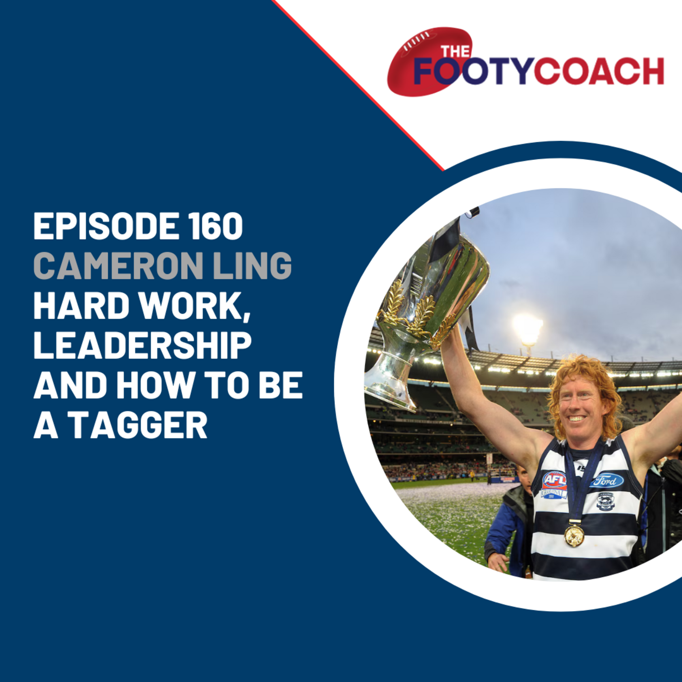 Episode 160: #160 Cameron Ling: Hard work, leadership and how to be a tagger episode artwork