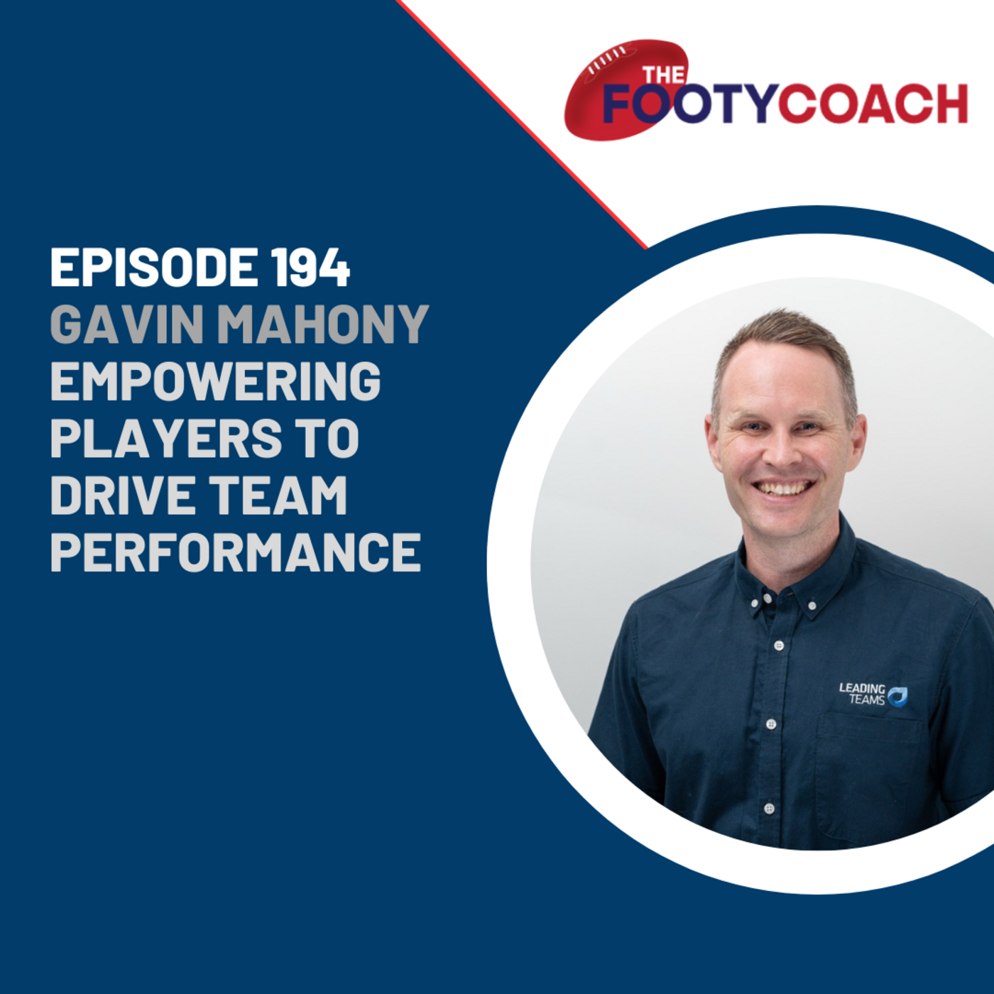 Episode 194: #194 Gavin Mahony: Empowering players to drive team performance episode artwork