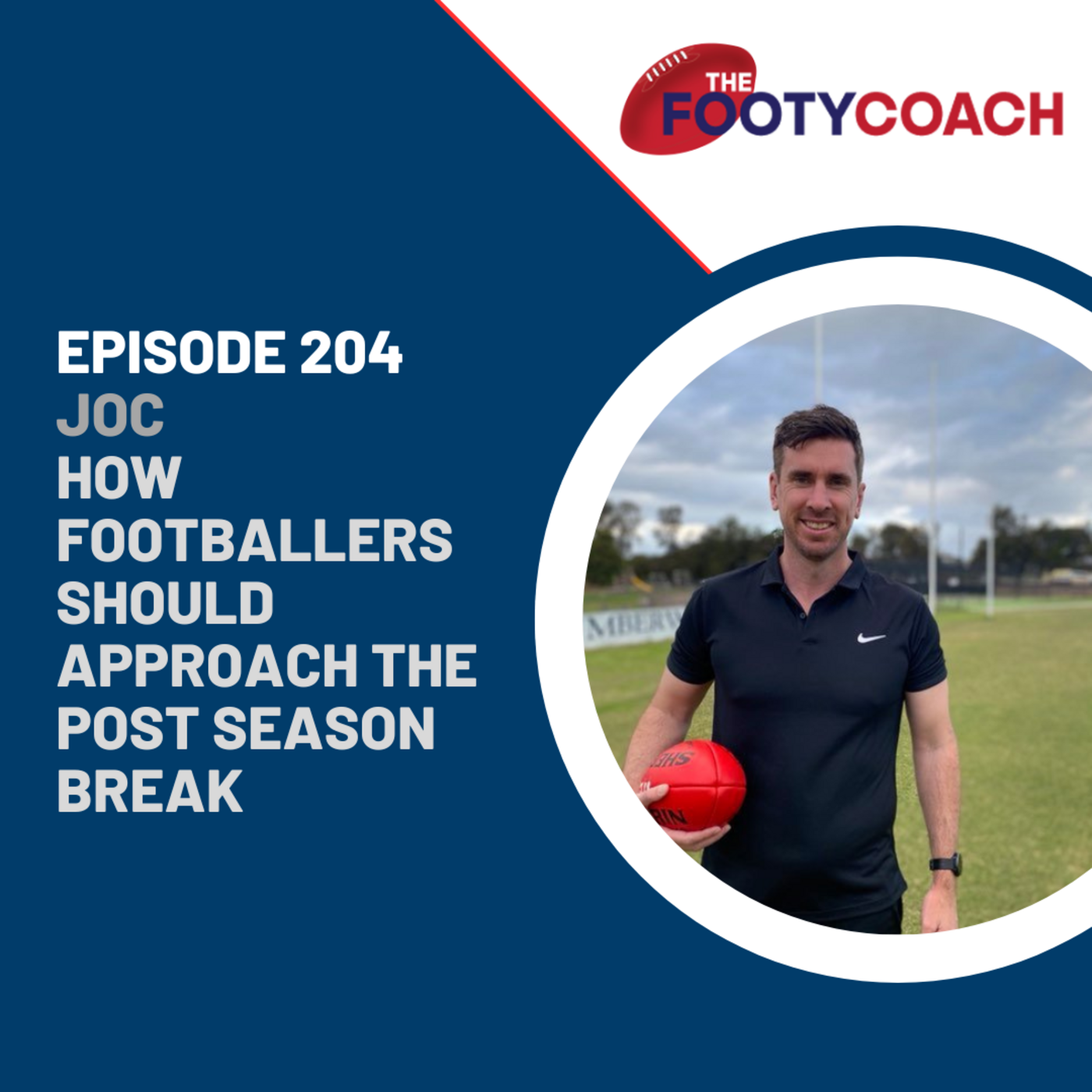 Episode 204: #204 How Footballers should approach their post season break episode artwork