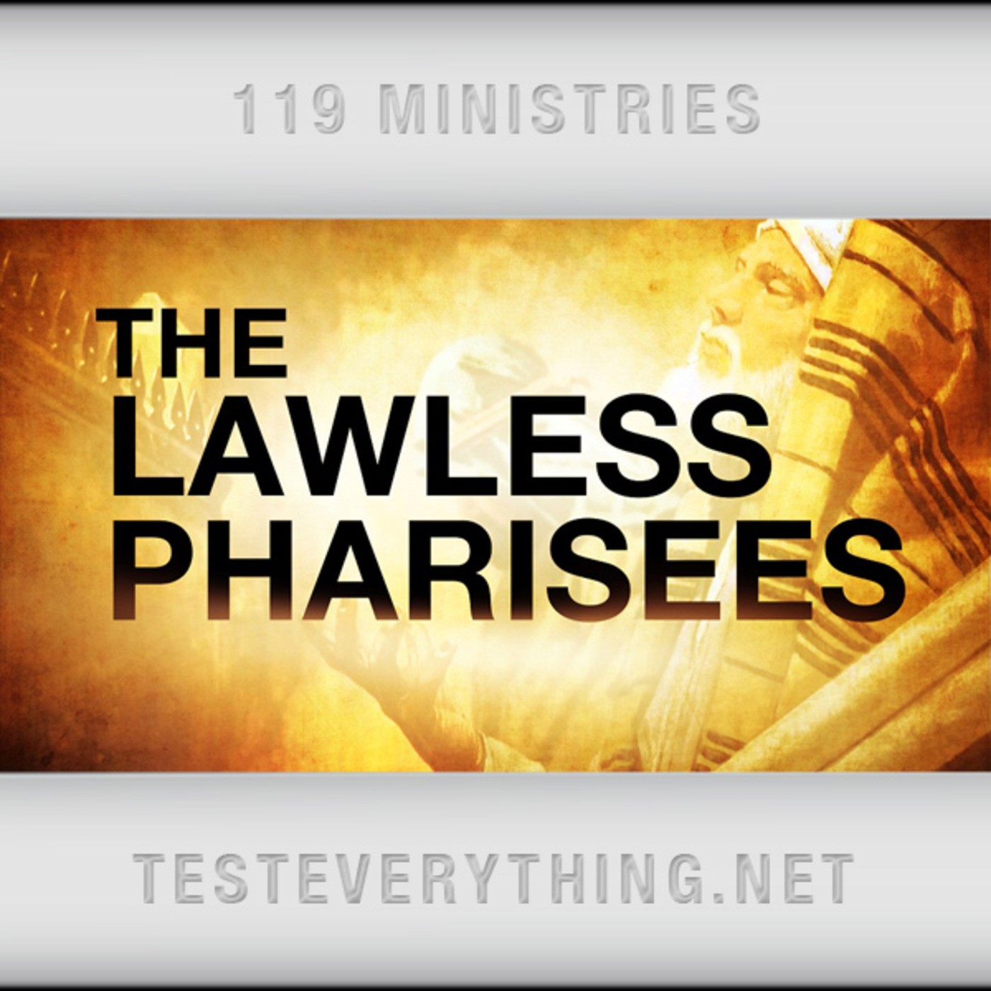 TE: The Lawless Pharisees