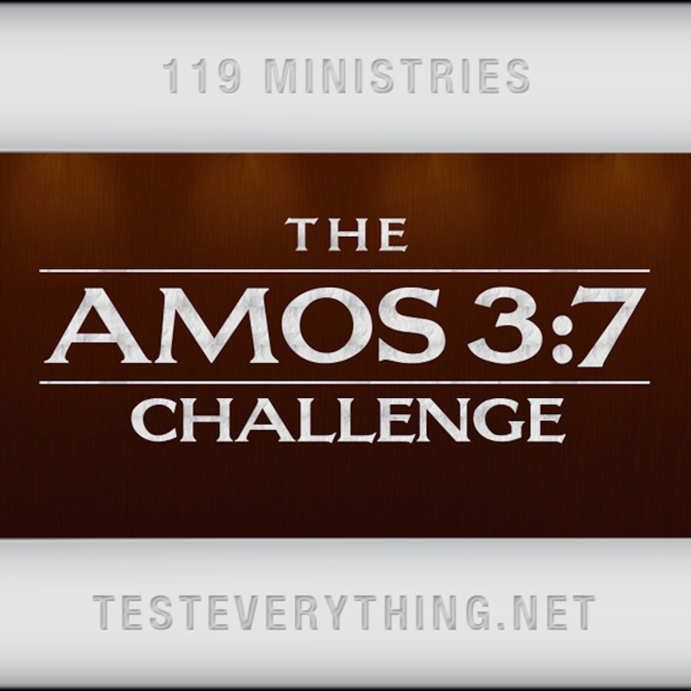 119 Thoughts: The Amos 3:7 Challenge