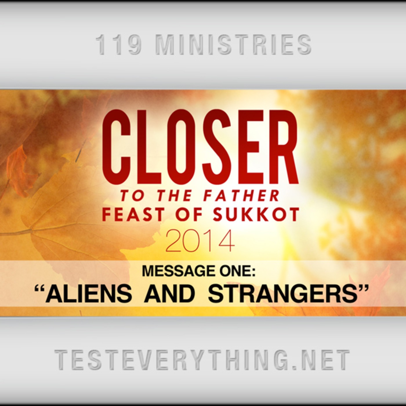 Messages: Closer to the Father 1: Aliens & Strangers