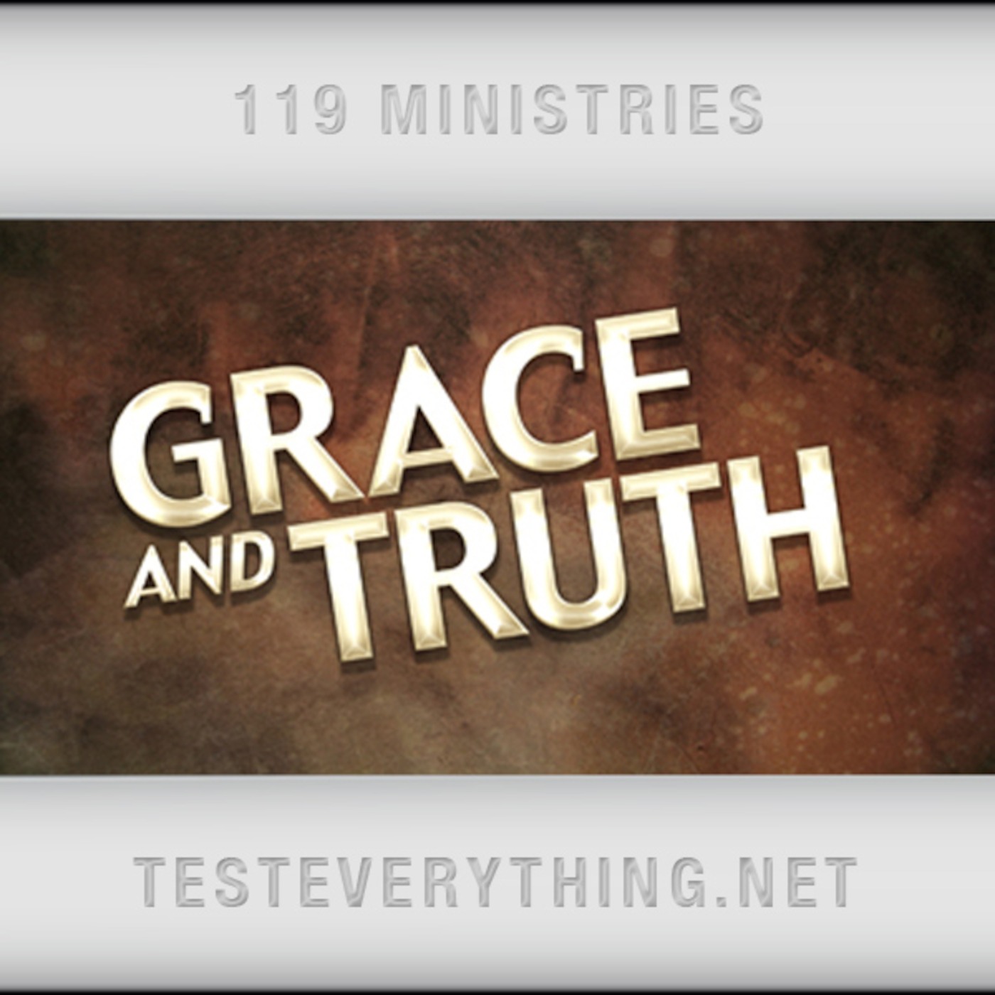 TE:  Grace and Truth