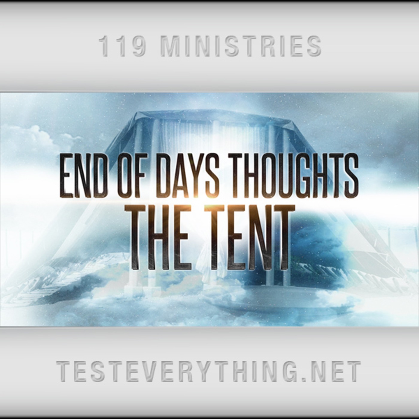 End of Days Thought - The Tent