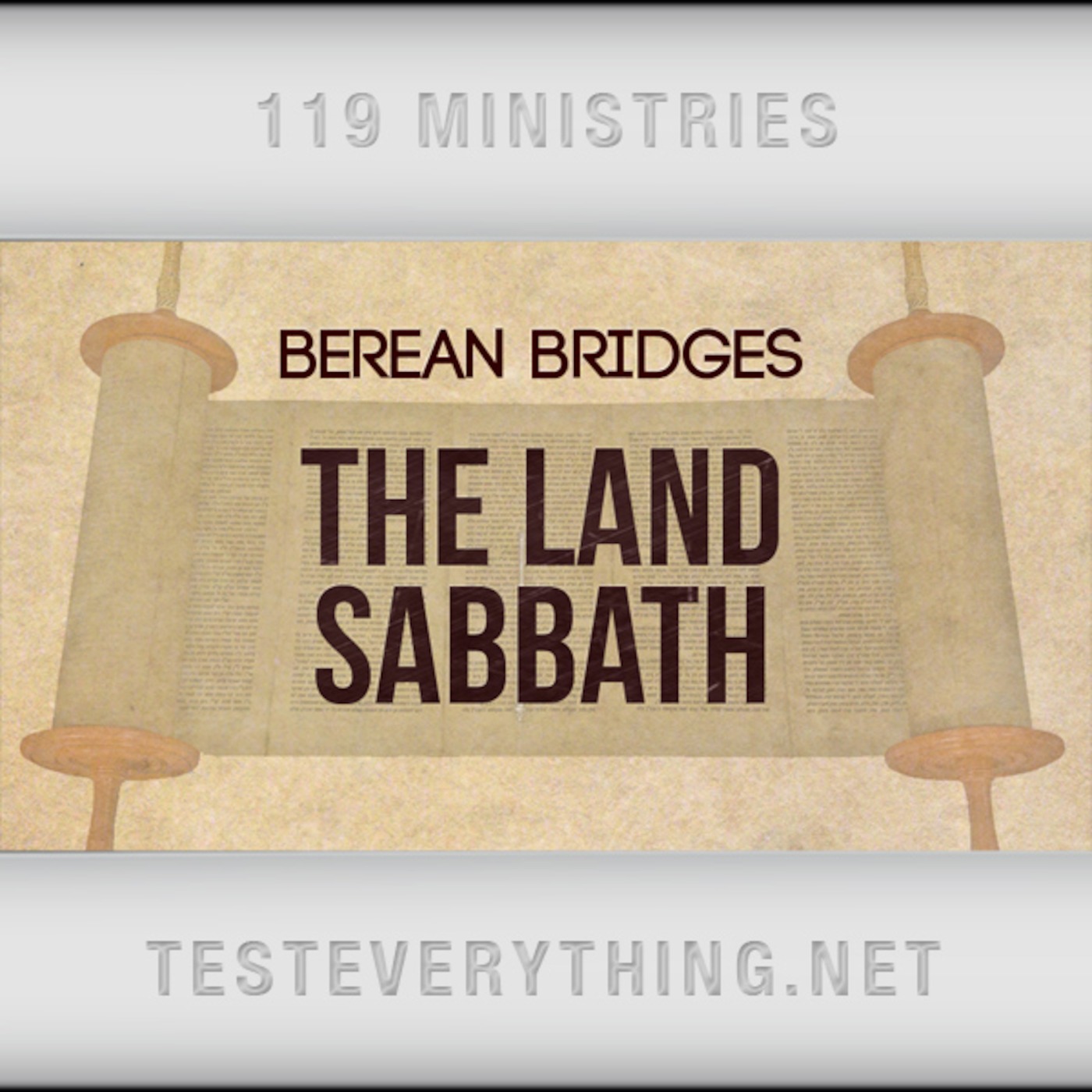 Berean Bridges: The Land Sabbath