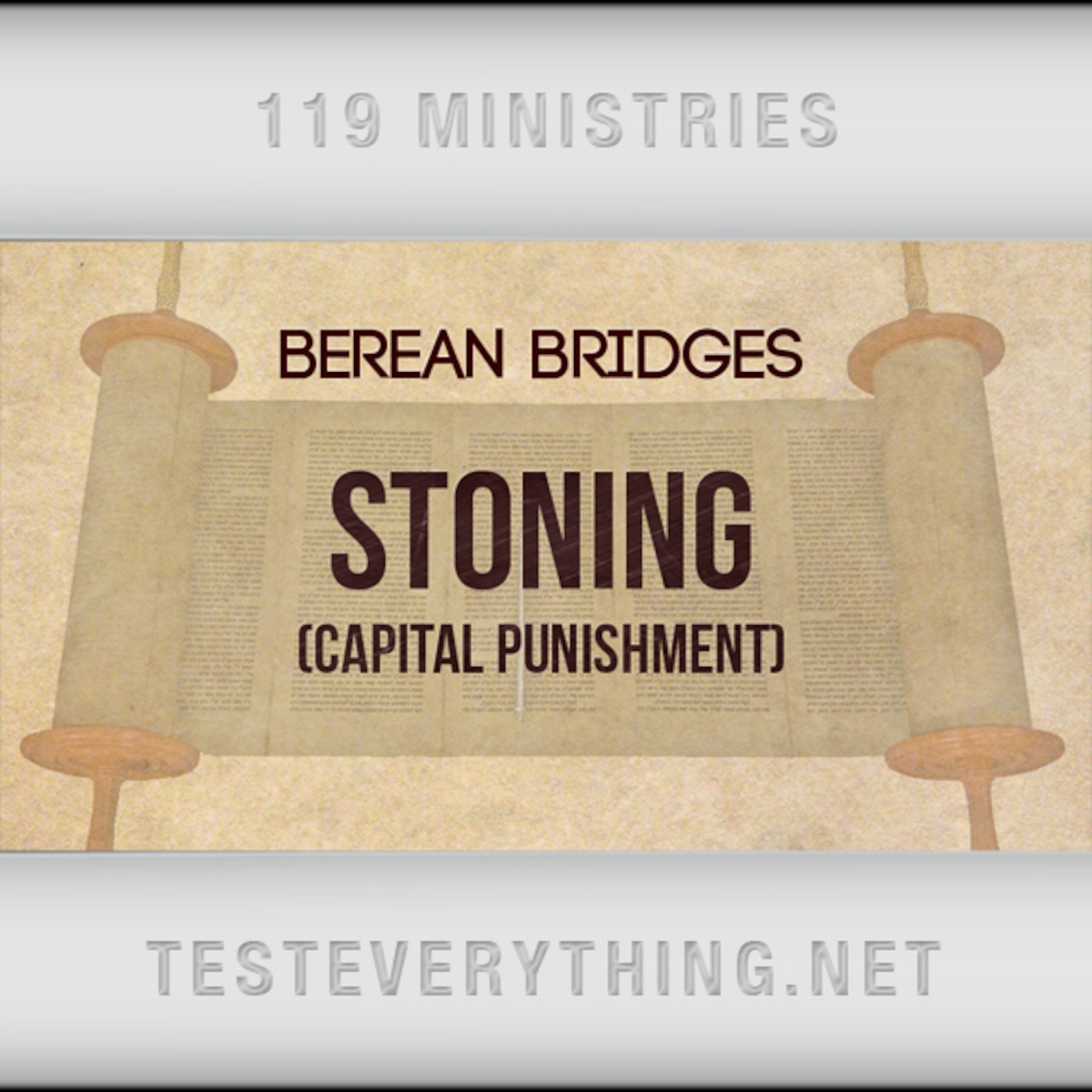 Berean Bridges: Stoning (Capital Punishment)