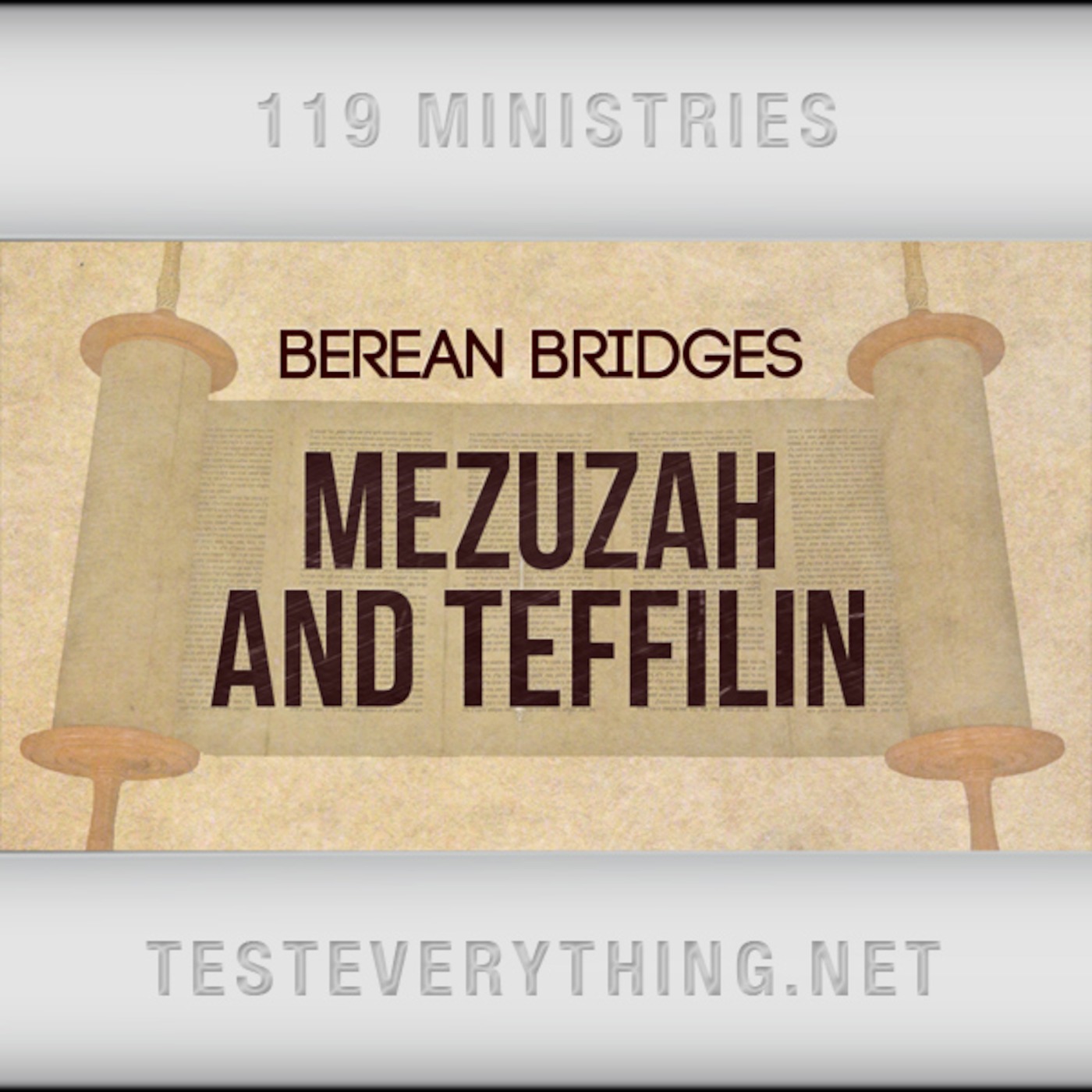 Berean Bridges: Mezuzah and Tefillin