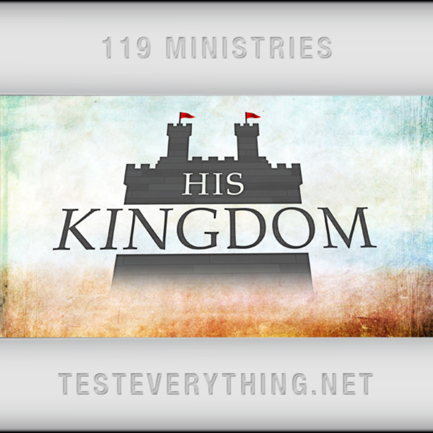 TE: His Kingdom