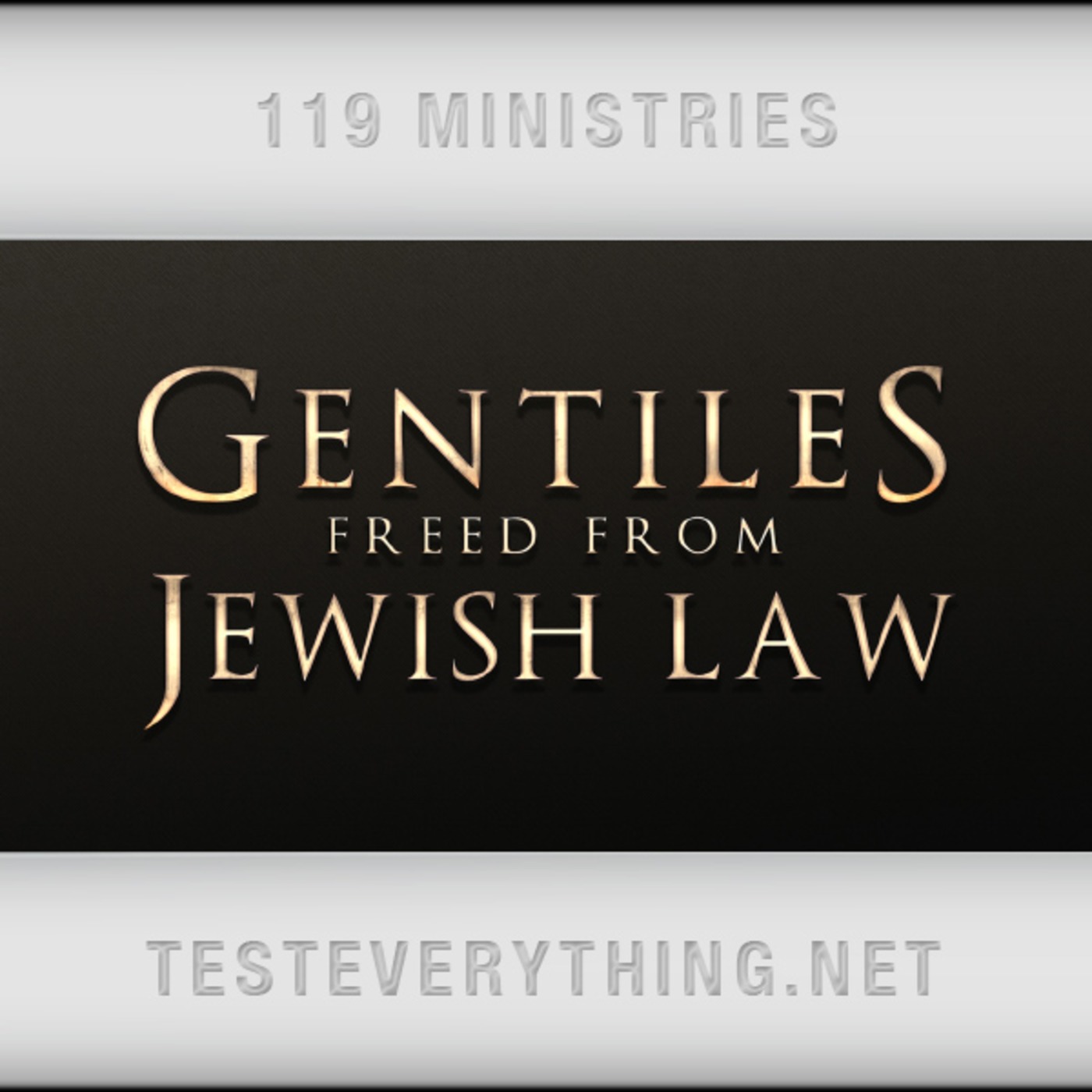 119 Thoughts: Gentiles Freed from Jewish Law