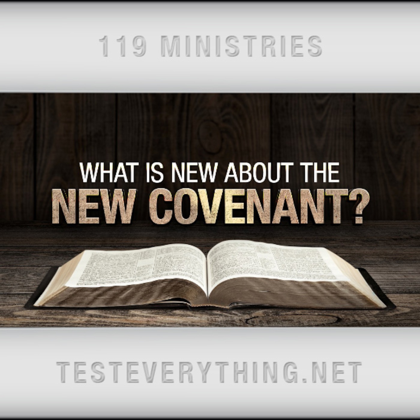 TE: What Is New About the New Covenant? (Hebrews 8)