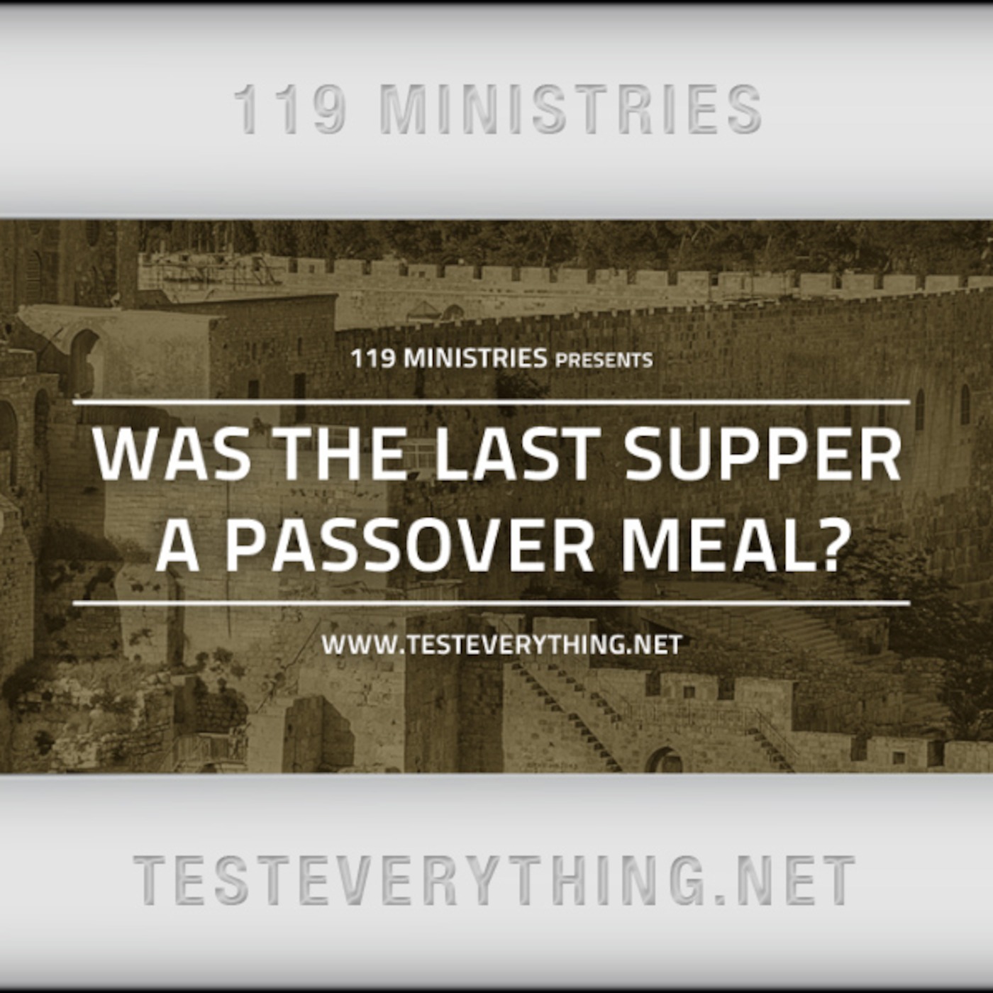 FULL: Was the Last Supper A Passover Meal?