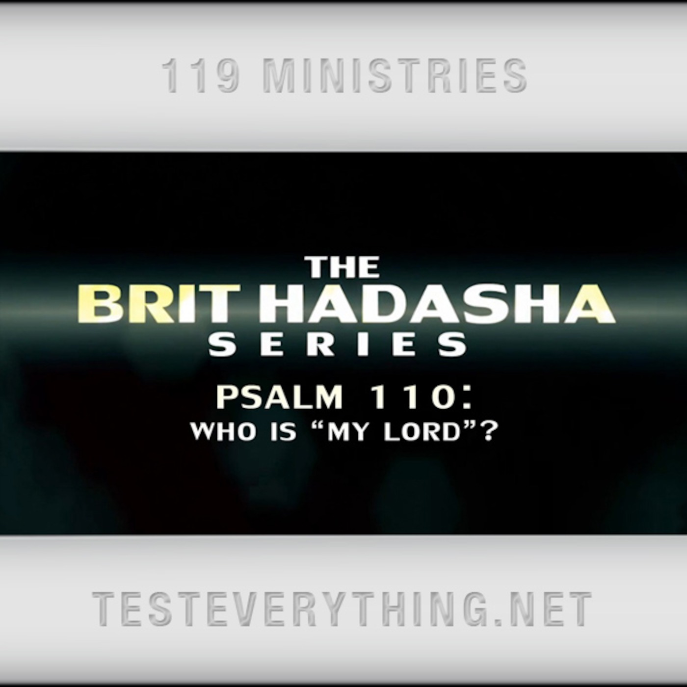 Brit Hadasha: Psalm 110 - Who is 