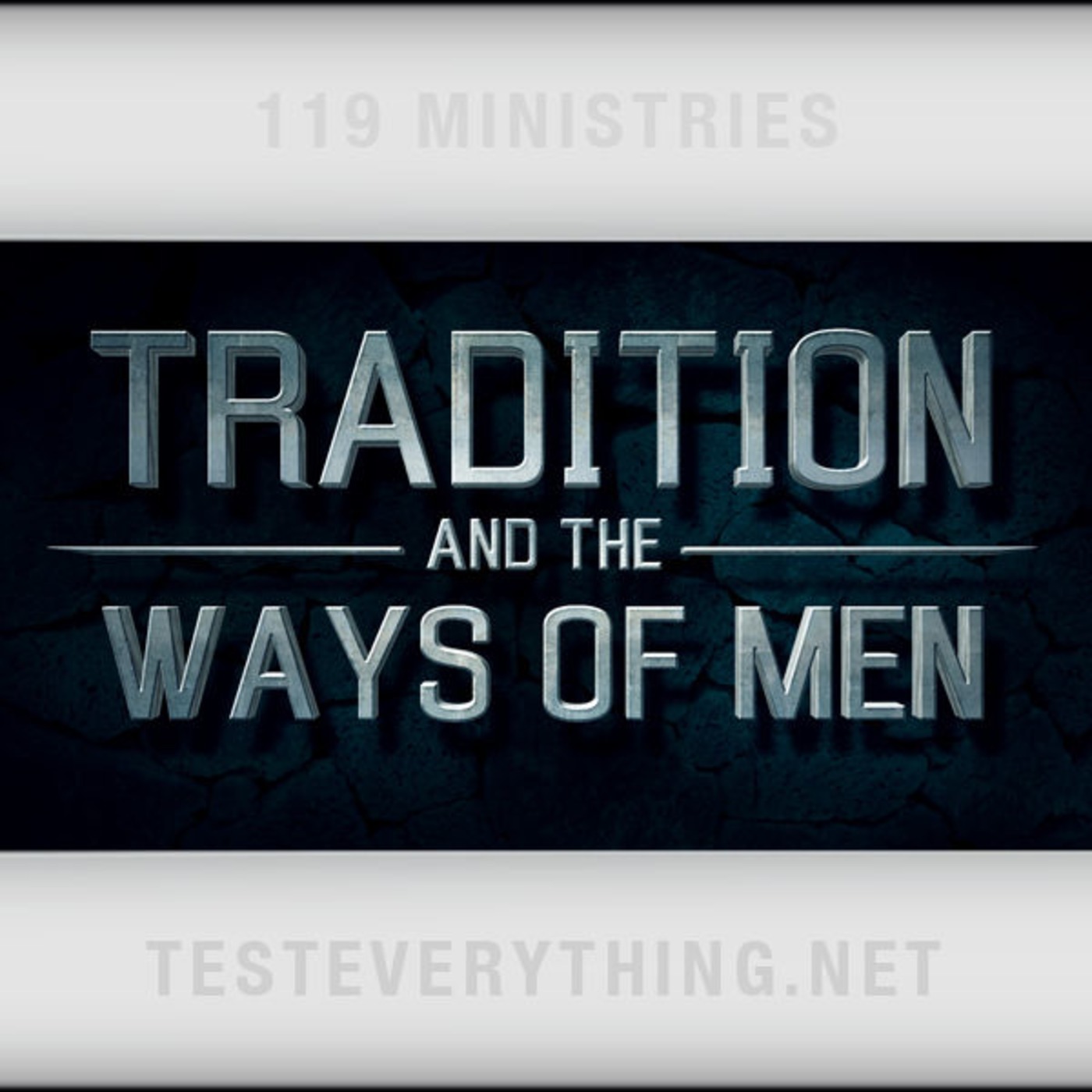 TE: Tradition and the Ways of Men
