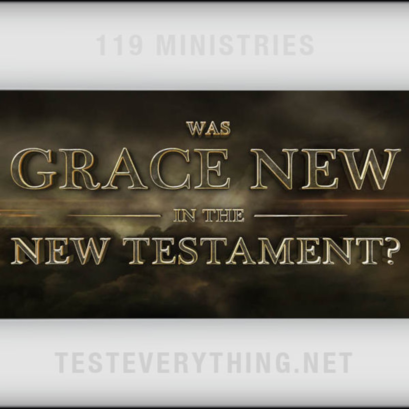 TE: Was Grace New in the New Testament?