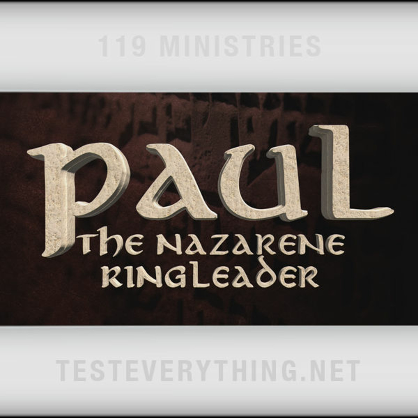 TE: Paul - The Nazarene Ringleader