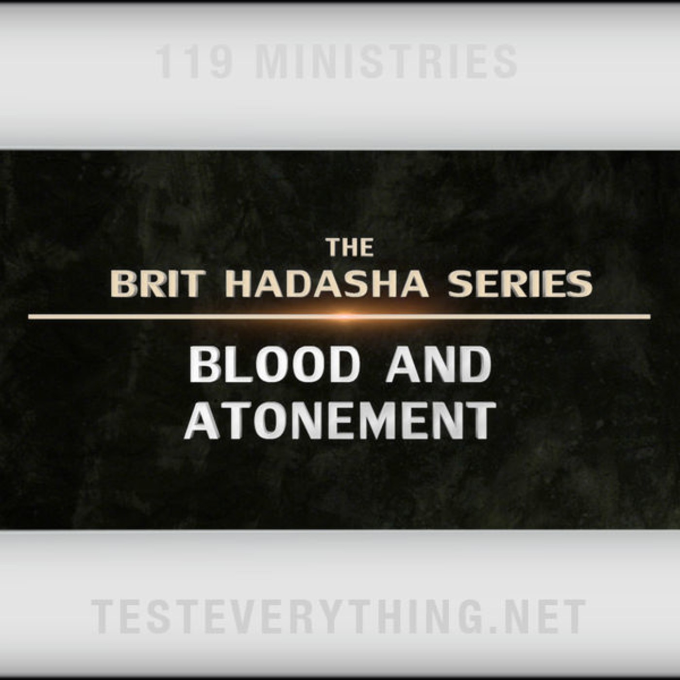 Brit Hadasha: Blood and Atonement