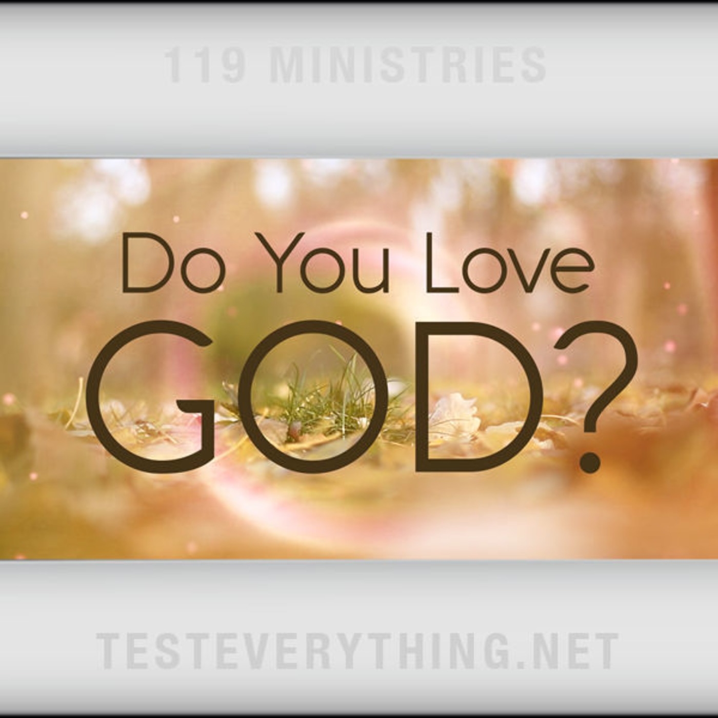 TE: Do You Love God?