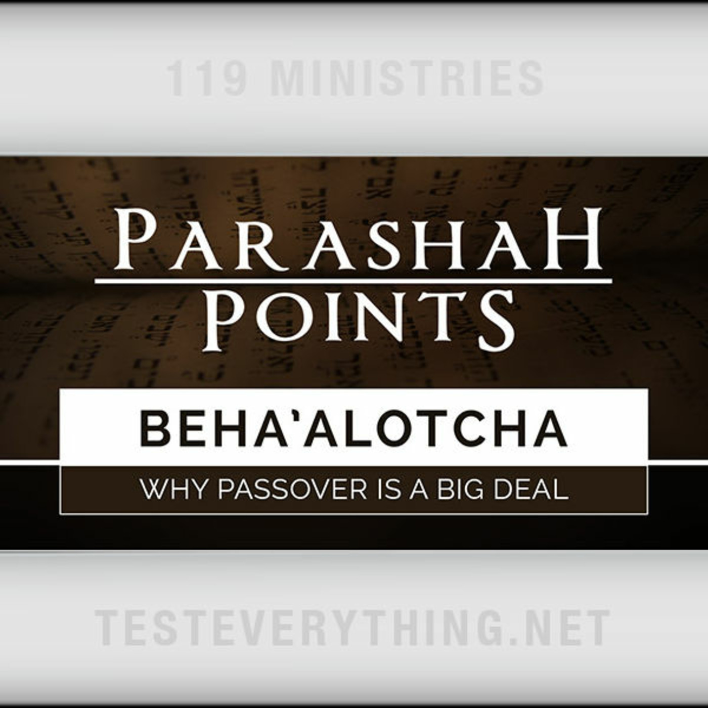 PARA1: Beha'alotcha - Why Passover Is A Big Deal