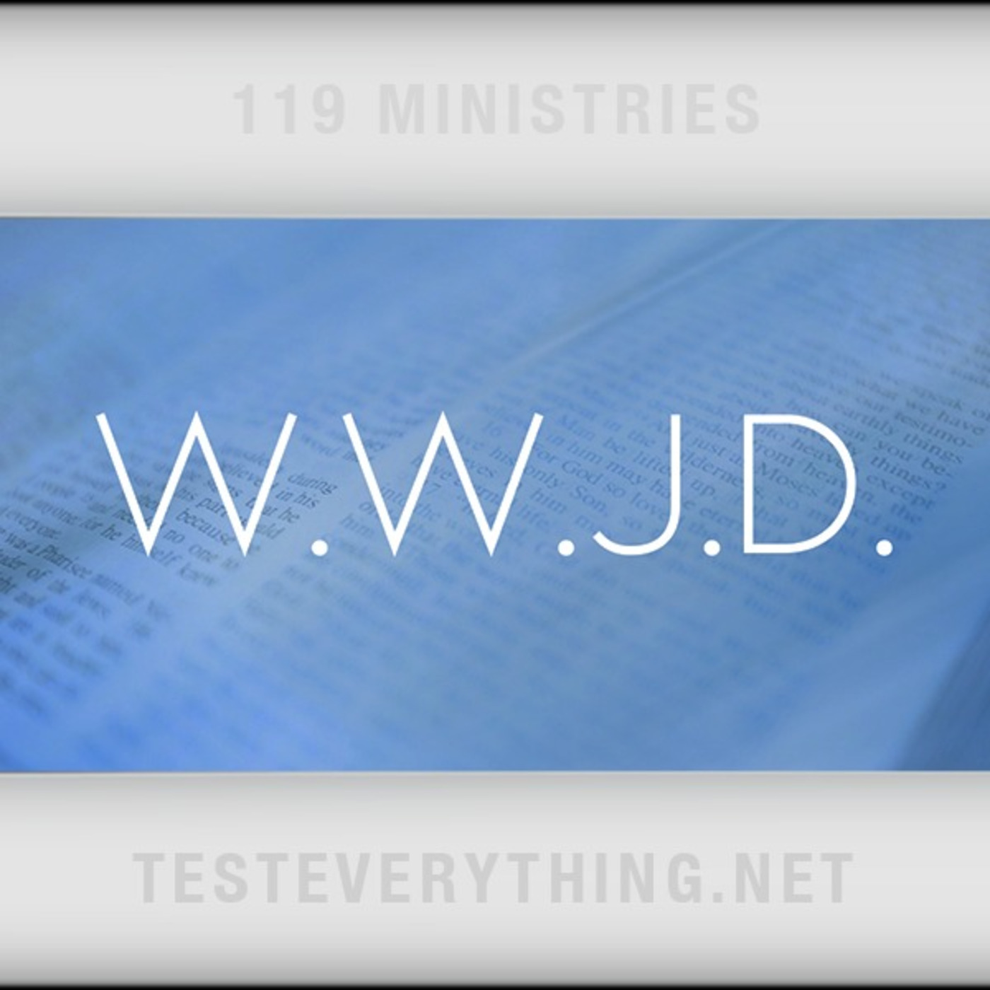 119 Thoughts: WWJD