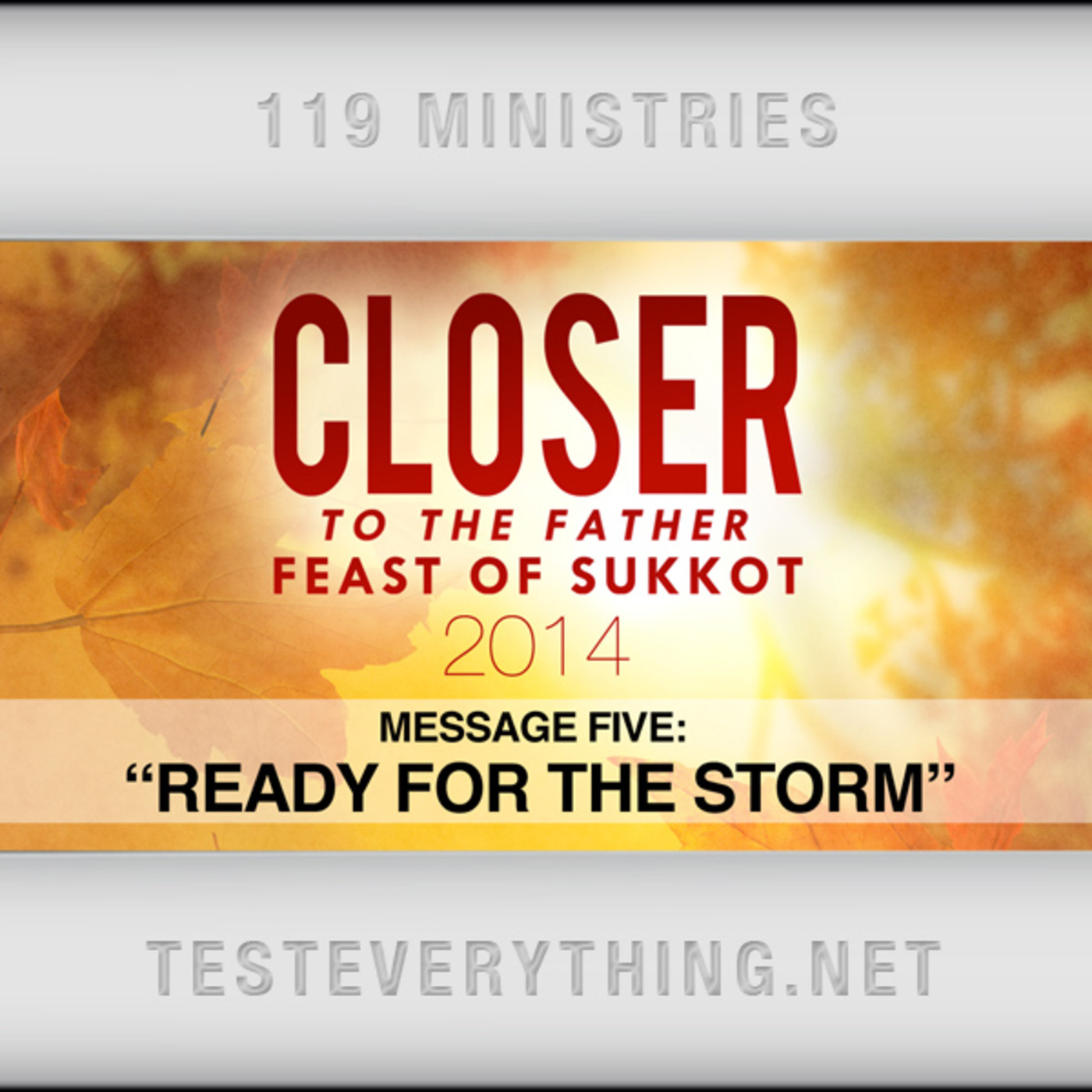 Messages: Closer to the Father 5- Ready for the Storm