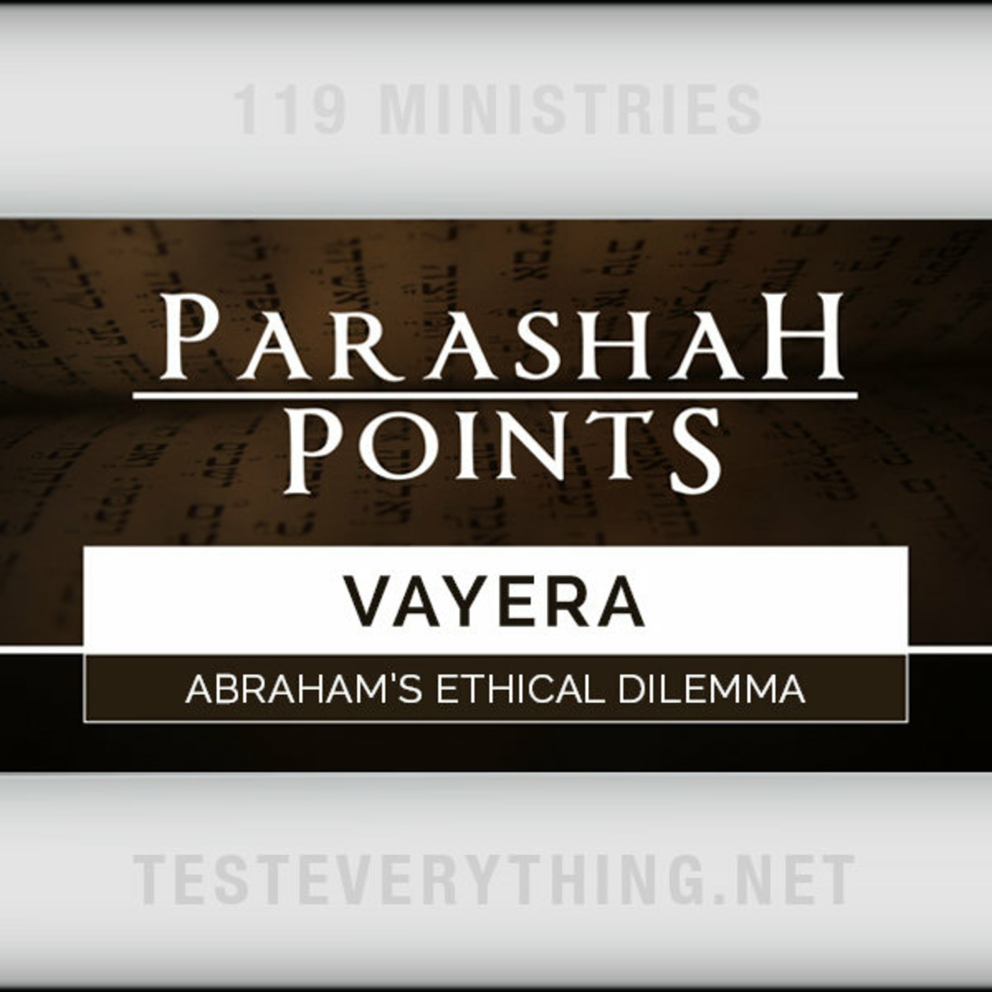 Parashah Points: Vayera - Abraham's Ethical Dilemma