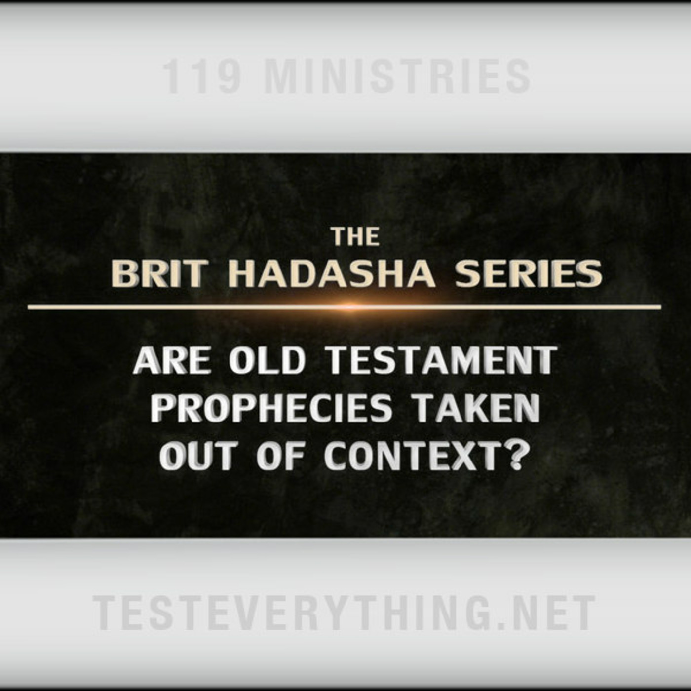 Brit Hadasha: Are Old Testament Prophecies Taken Out of Context?