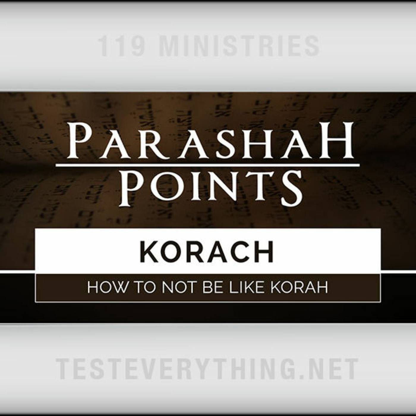 PARA1: Korach - How Not to Be Like Korah