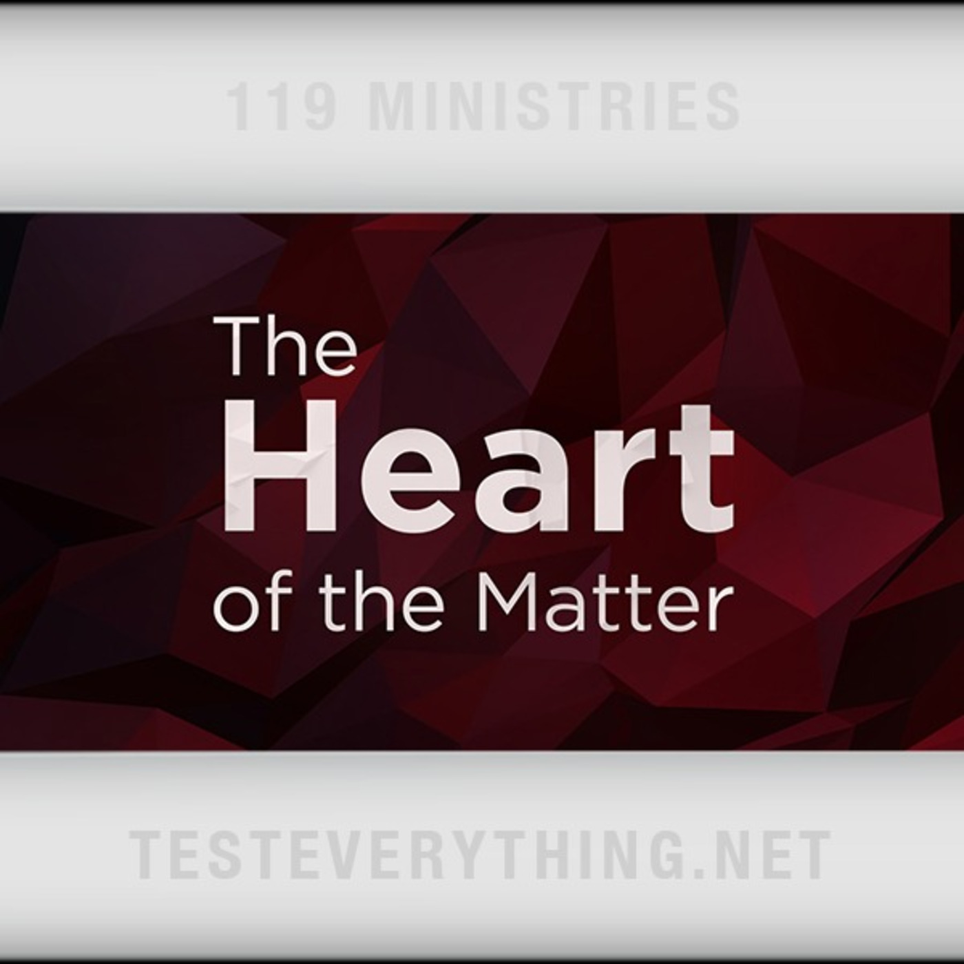 119 Thoughts: The Heart of the Matter