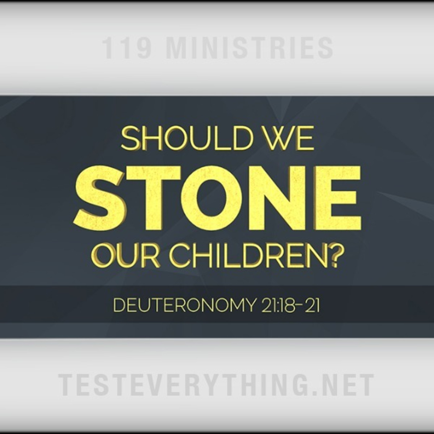 TE: Should We Stone Our Children