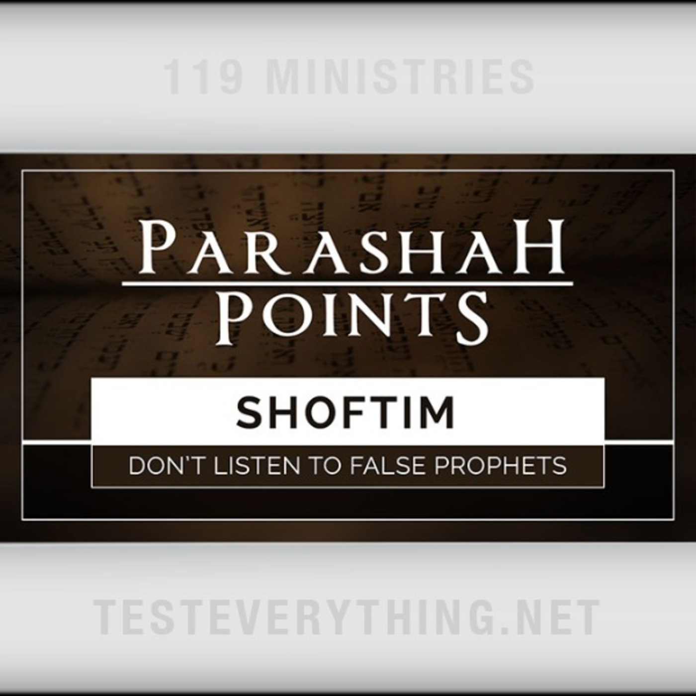 Parashah Points: Shoftim - Don't Listen to False Prophets