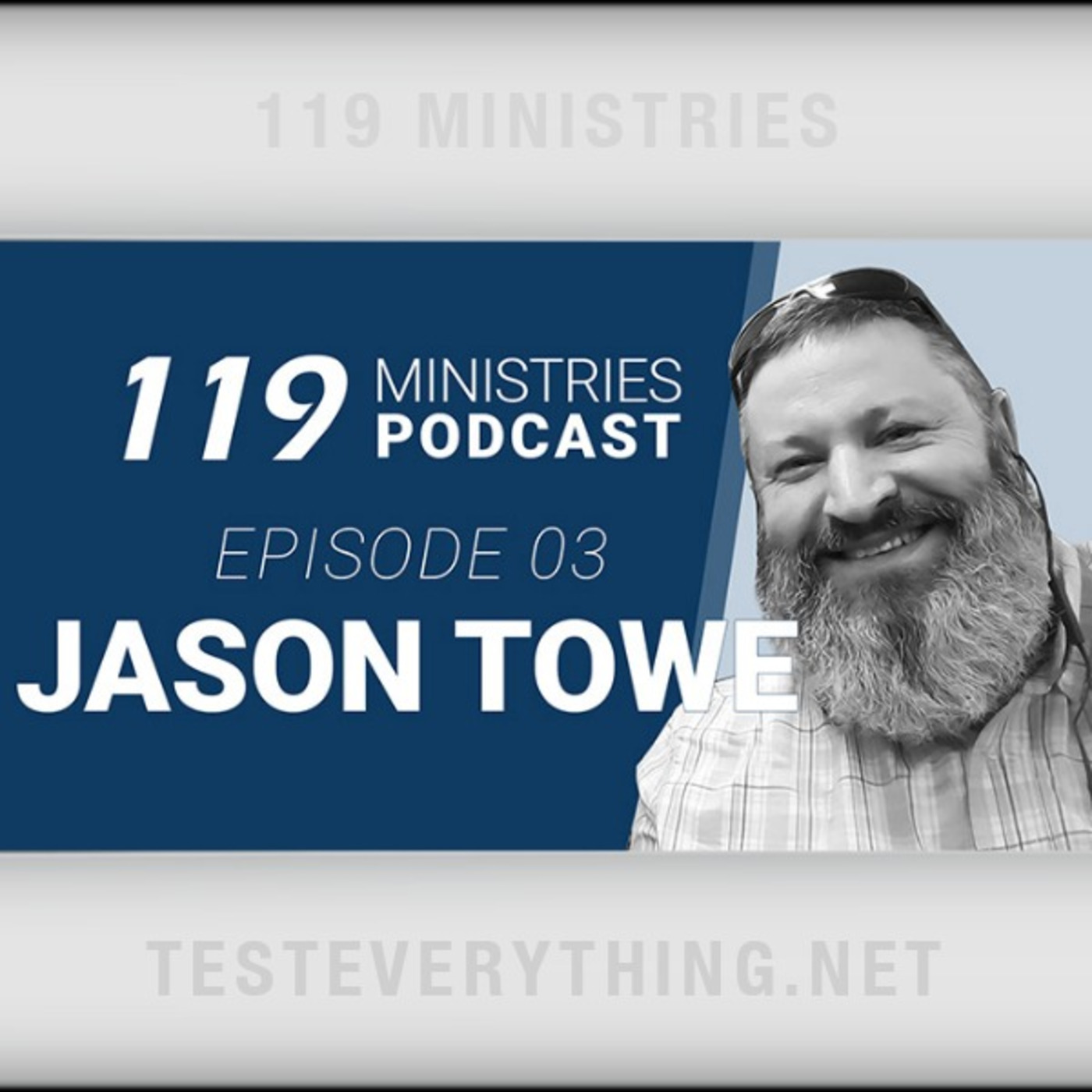119 Podcast: Episode 3 - Jason Towe