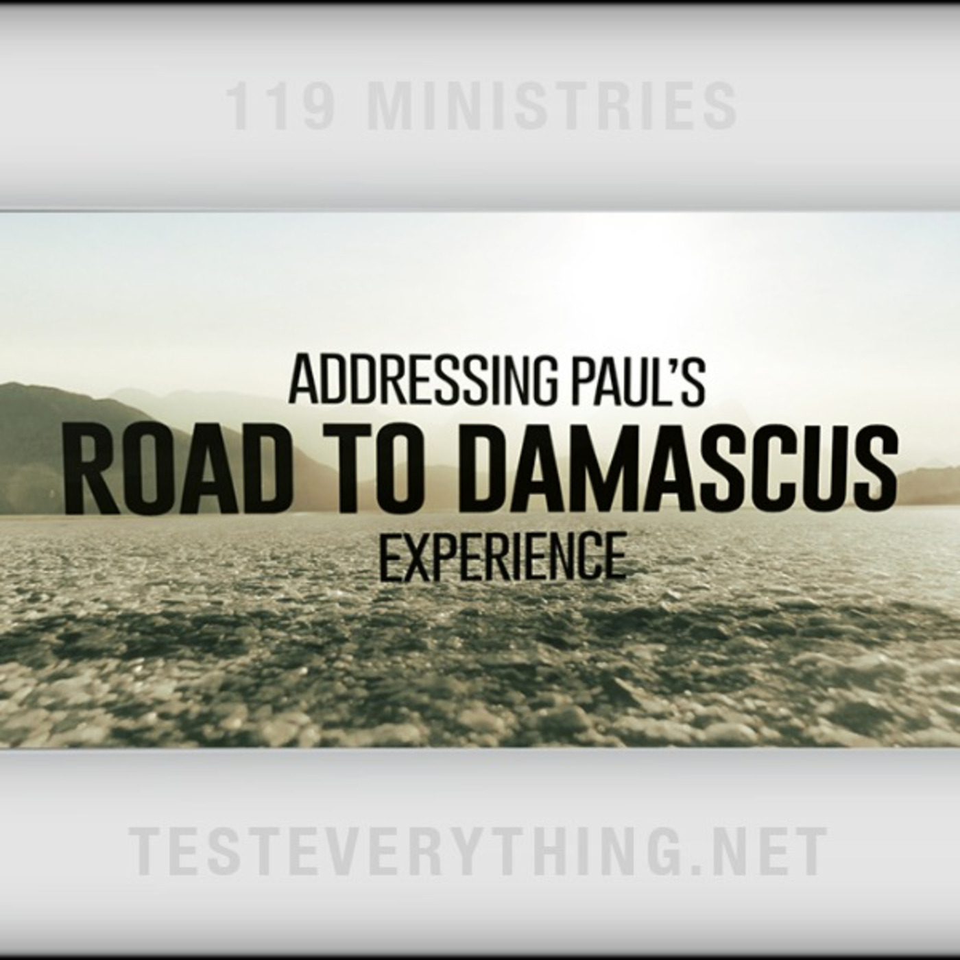 TE: Addressing Paul's Road to Damascus Experience